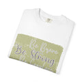 Be Strong Be Brave Be Fearless T-shirt |Textured Motivational Typography Tee