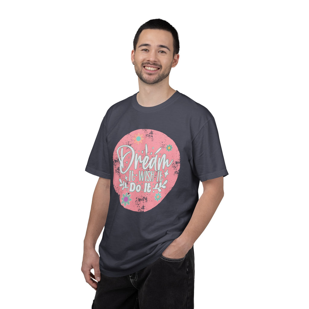 Textured T-Shirt — "Dream It, Wish It, Do It" Pink Floral Motivational Tee