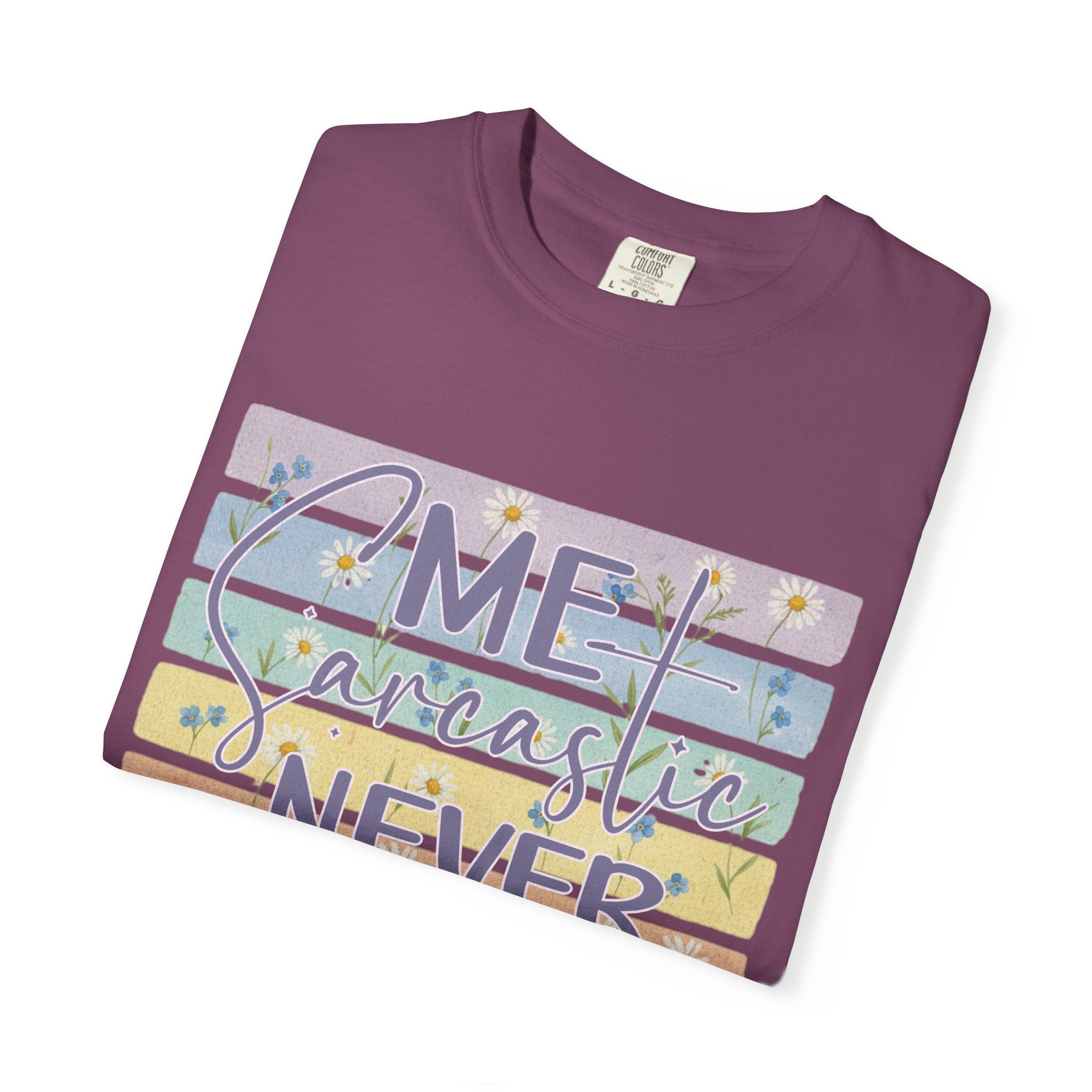 Textured Sarcastic Never T-Shirt — Pastel Striped "Me? Sarcastic? Never" Graphic Tee