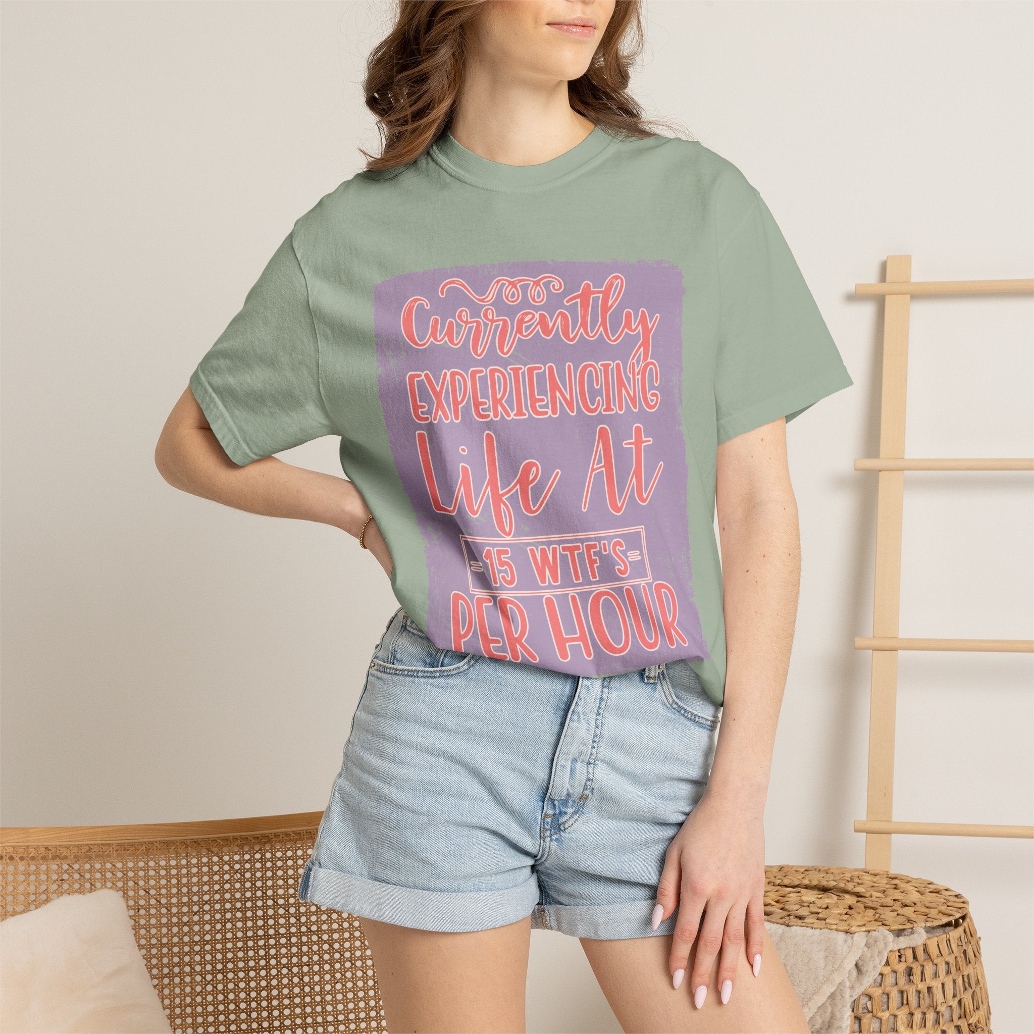 Textured T‑Shirt — “Currently Experiencing Life at 15 WTFs Per Hour” Funny Graphic Tee