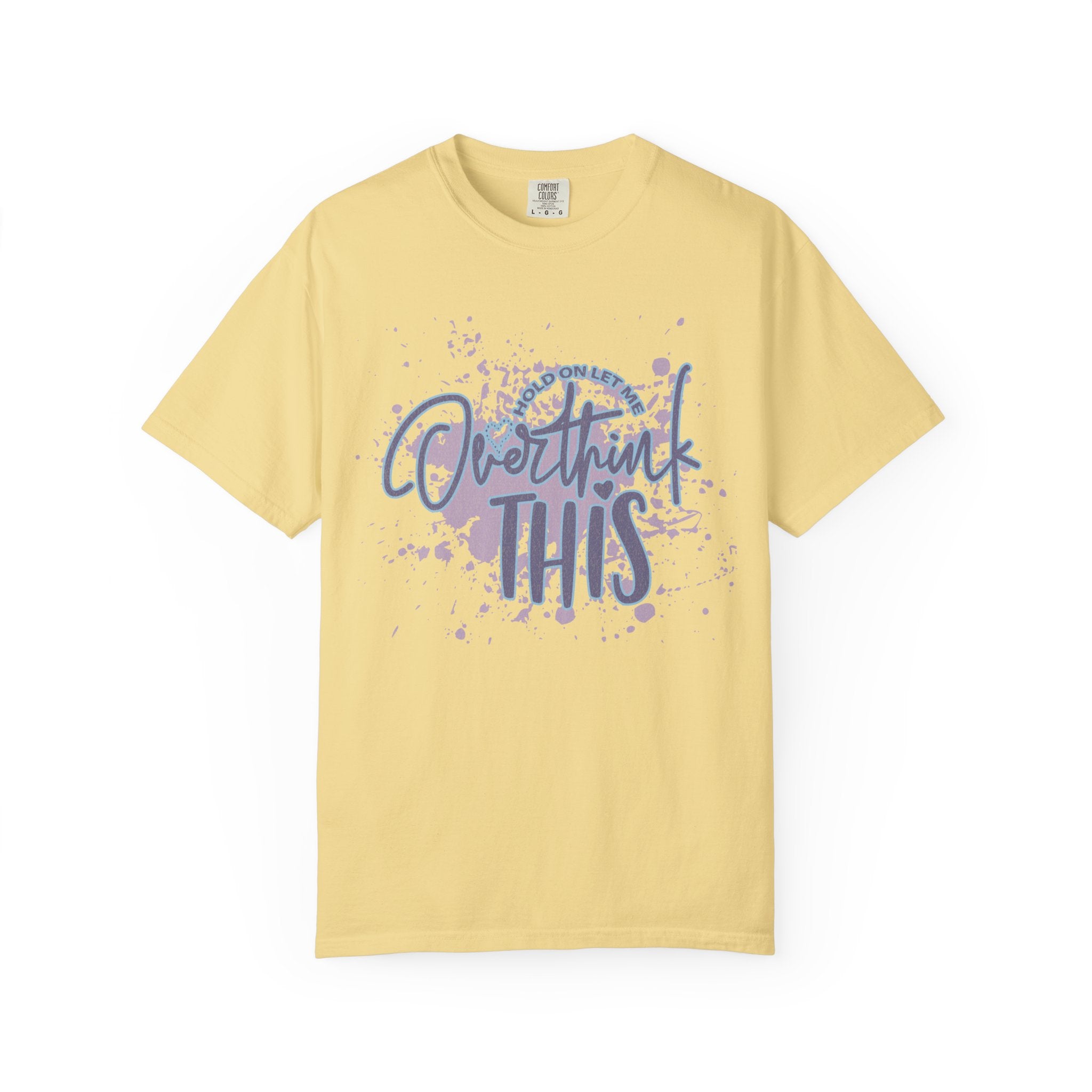 Overthink This T-Shirt — Textured Humorous Mindfulness Graphic Tee