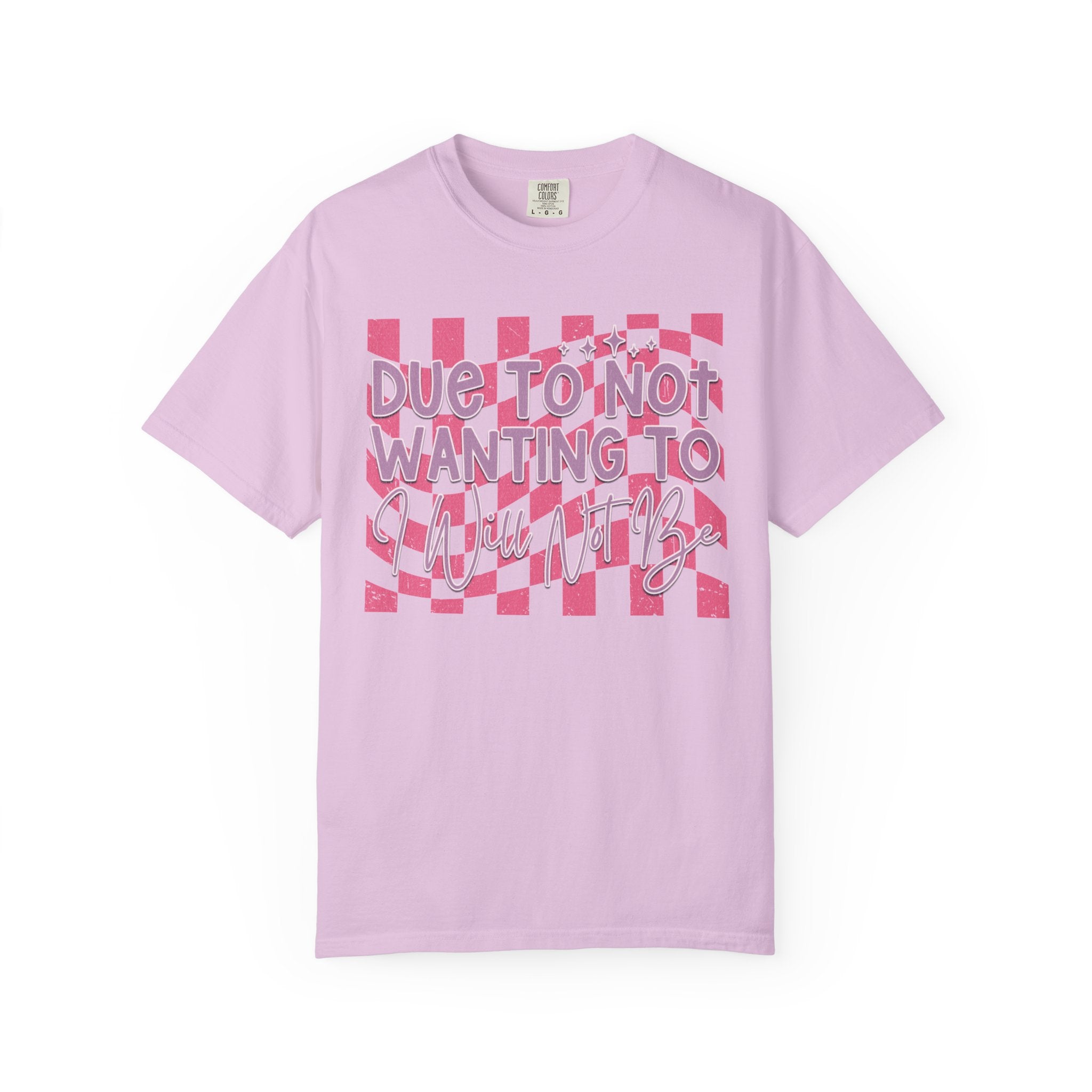 Textured Graphic Tee — “Due to Not Wanting to” Pink Checkerboard T-Shirt
