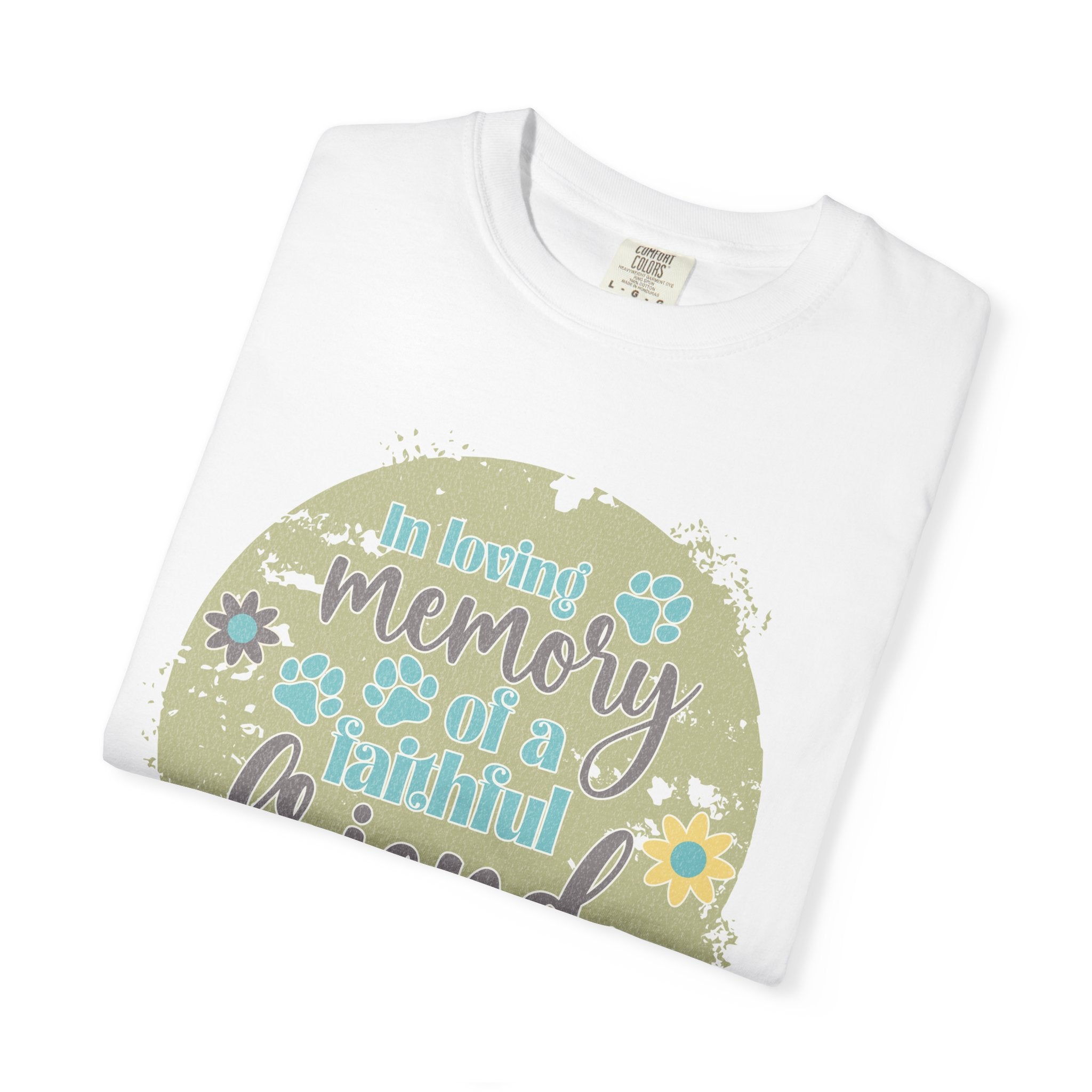 Textured Memorial Dog  Friend T-Shirt — "In Loving Memory of a Faithful Friend" Remembrance Tee
