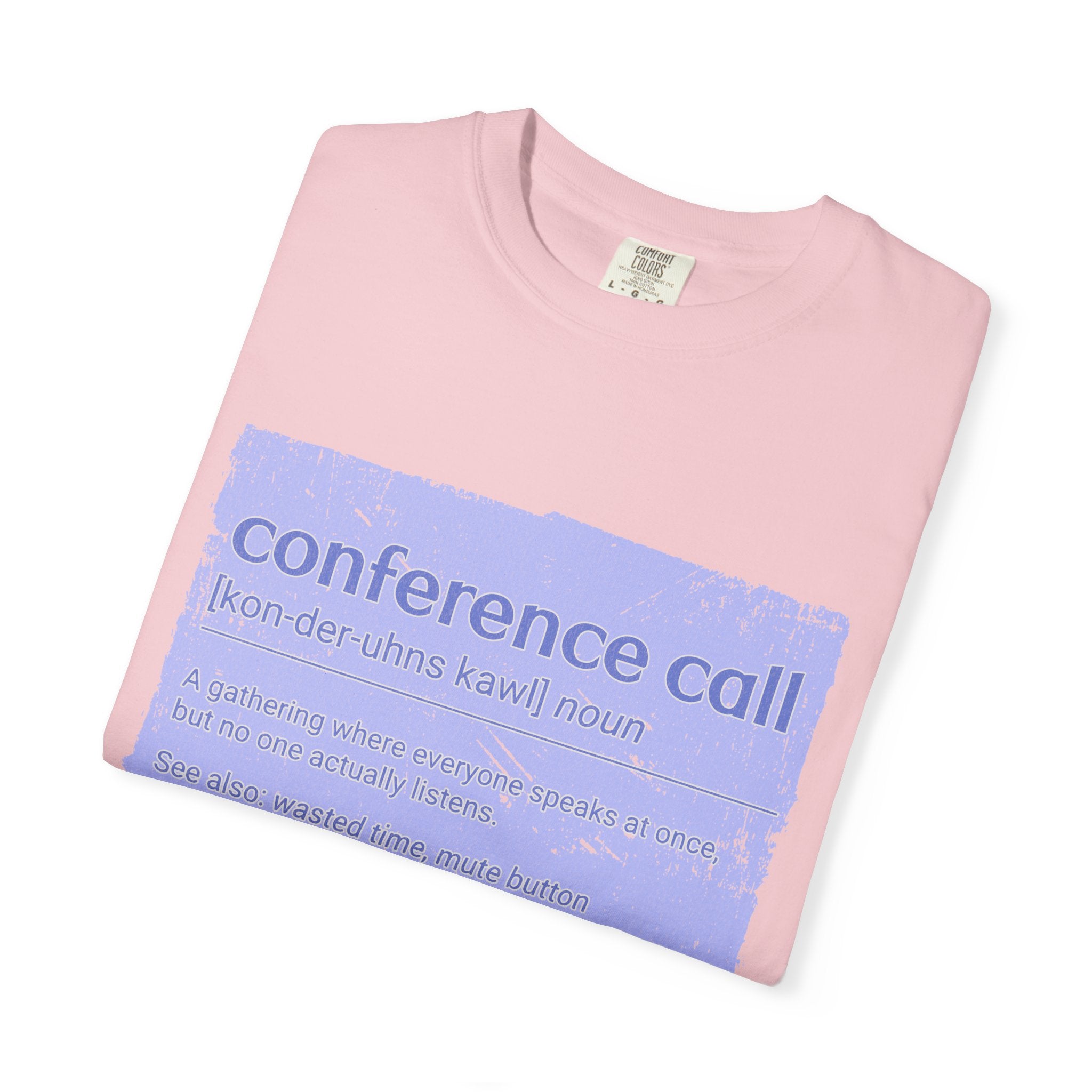 Conference Call Textured T-Shirt – Funny Work-From-Home Graphic Tee