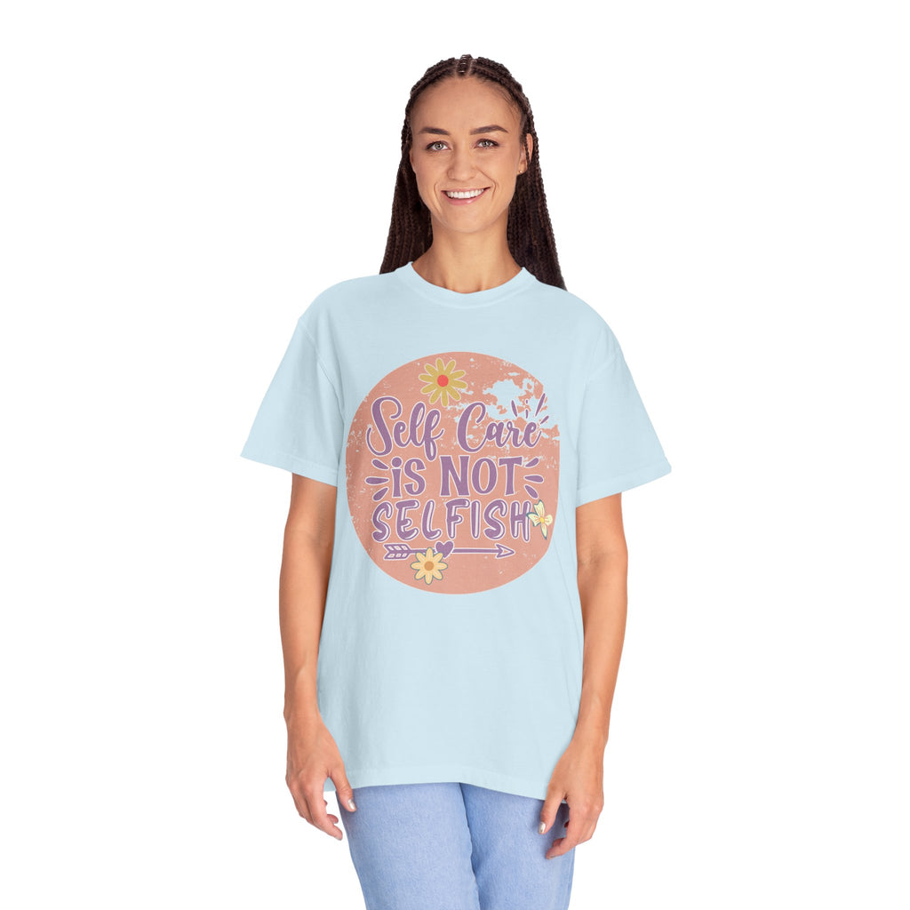 Self Care Is Not Selfish Texture  T-Shirt — Floral Mental Health Awareness Tee