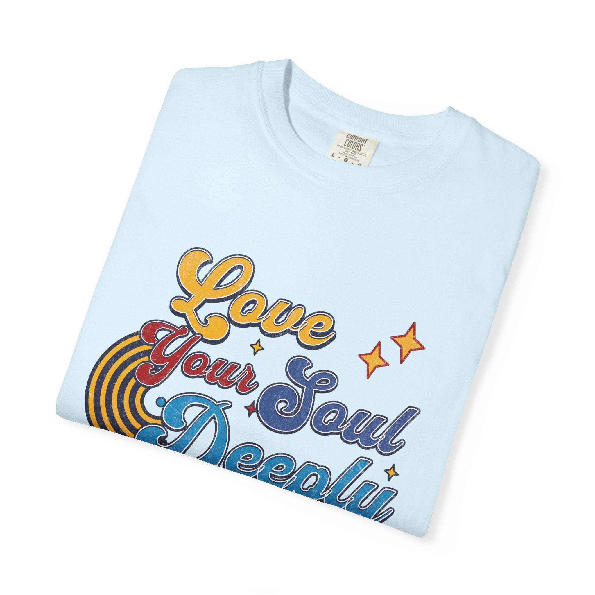 Textured Love Your Soul Deeply T-Shirt — Retro Positive Message Tee