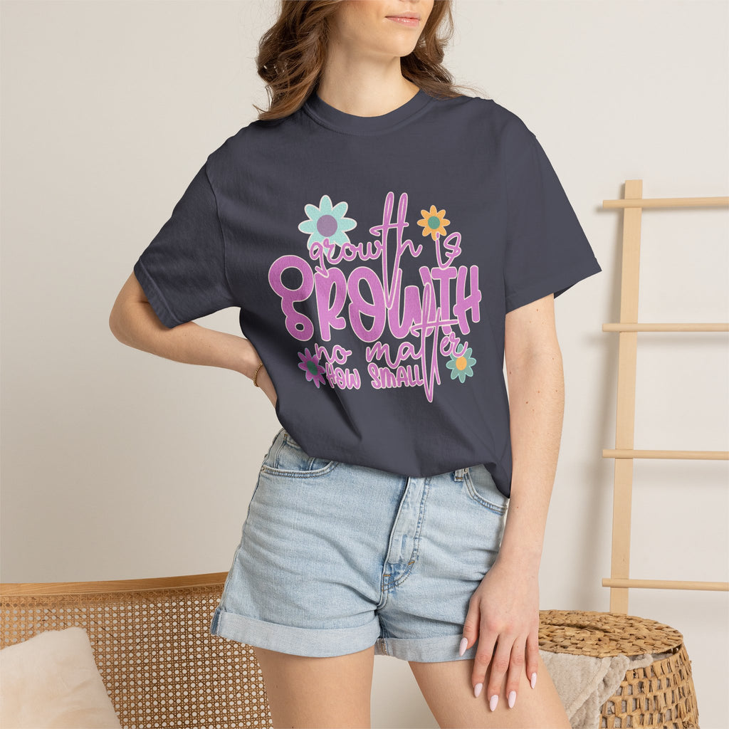 Textured Growth Is Growth T-Shirt — "Growth Is Growth No Matter How Small" Floral Tee