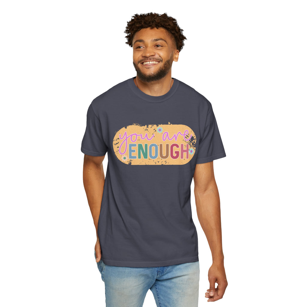 You Are Enough Textured T-Shirt — Positive Message Graphic Tee