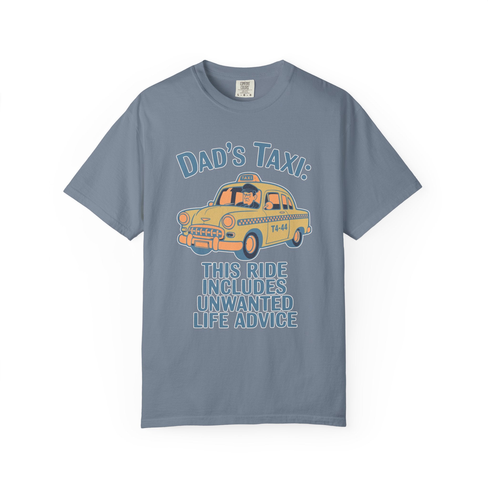 Textured Dad's Taxi T-Shirt — "This Ride Includes Unwanted Life Advice" Funny Father's Day Tee