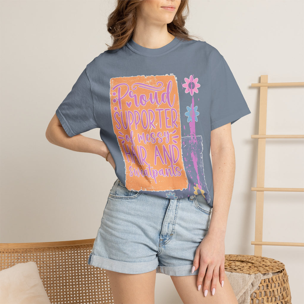 Proud Supporter of Messy Hair & Sweatpants Textured T-Shirt
