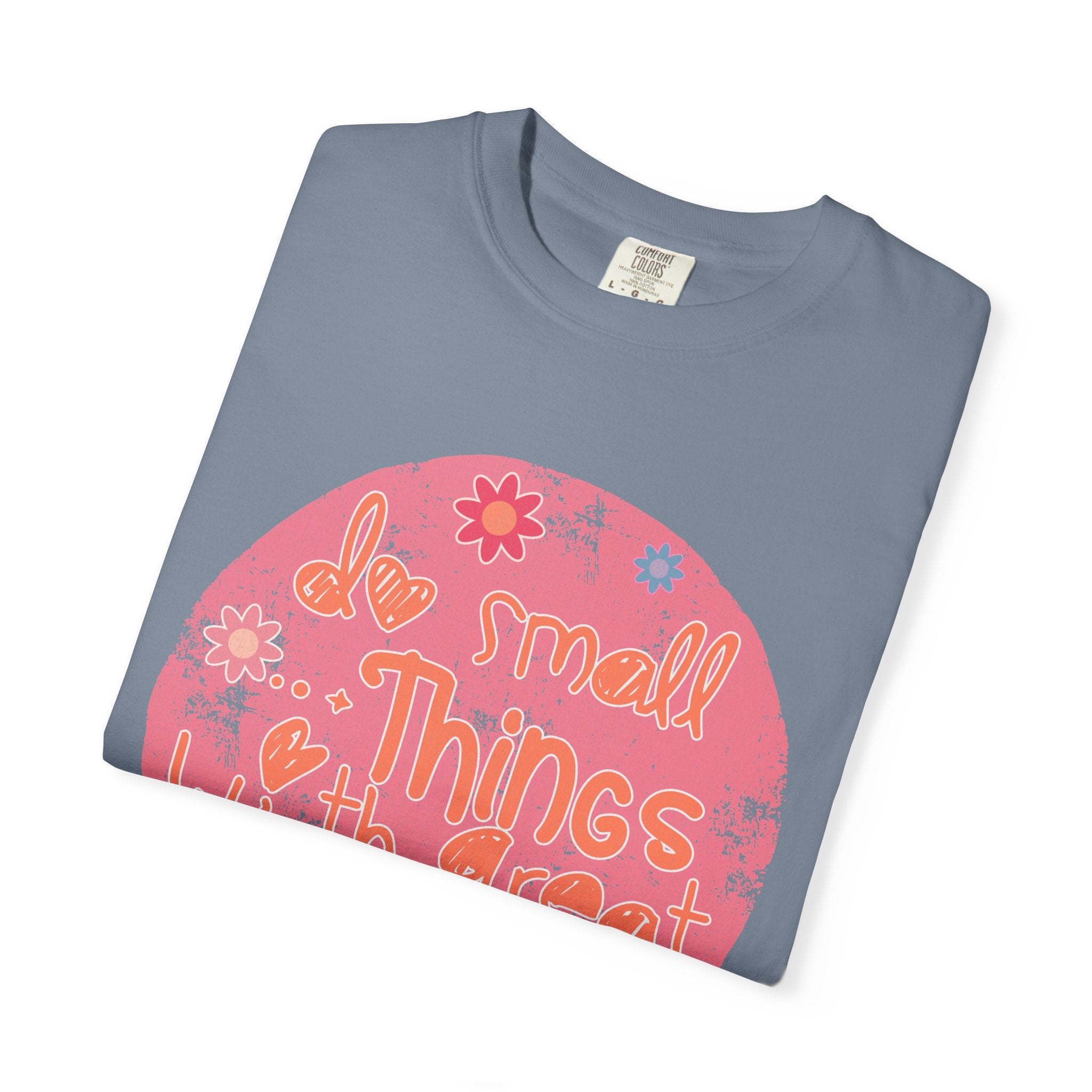 Textured T-Shirt — "Do Small Things With Great Love" Floral Circle Graphic