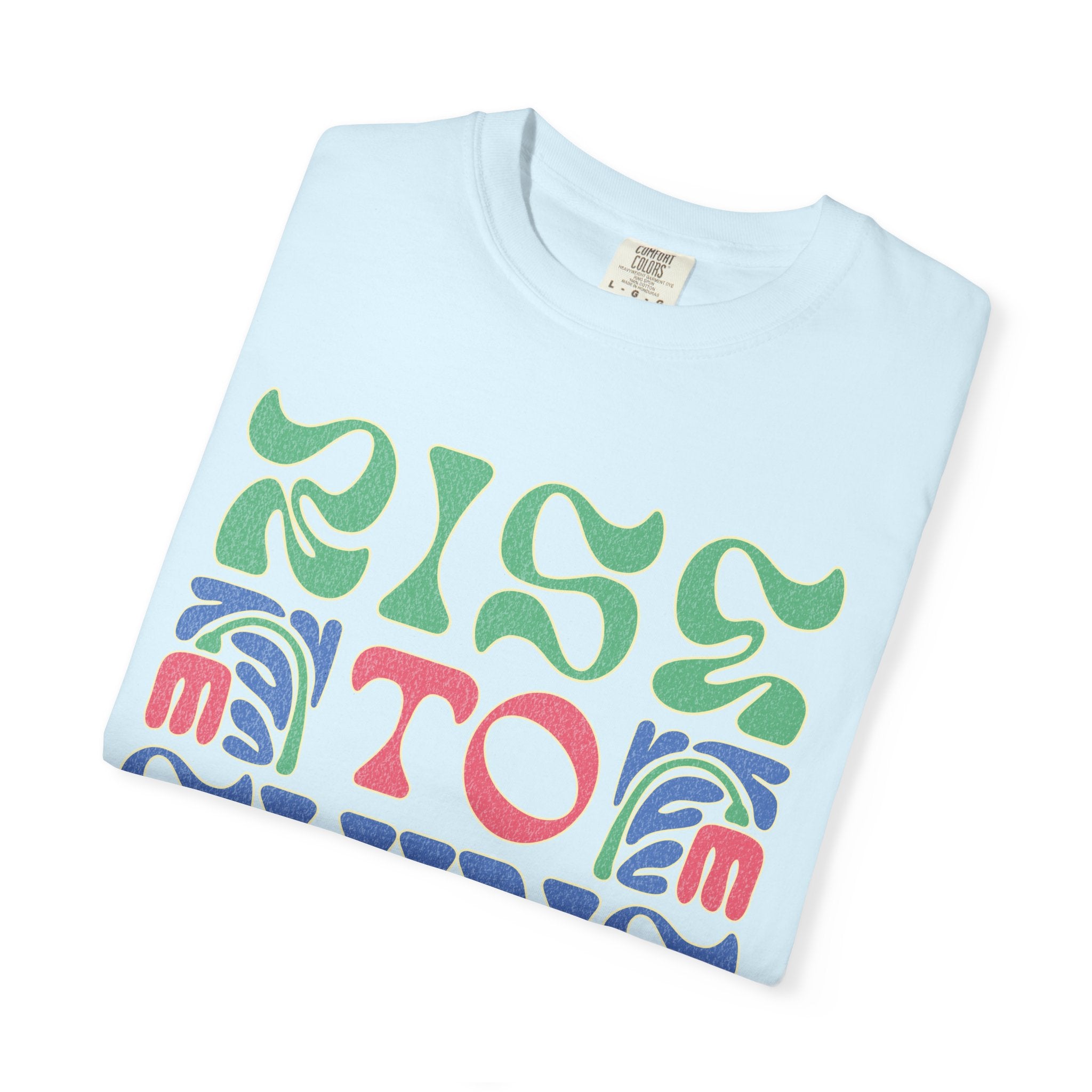 Rise to Shine T-shirt | Retro Psychedelic Lettering