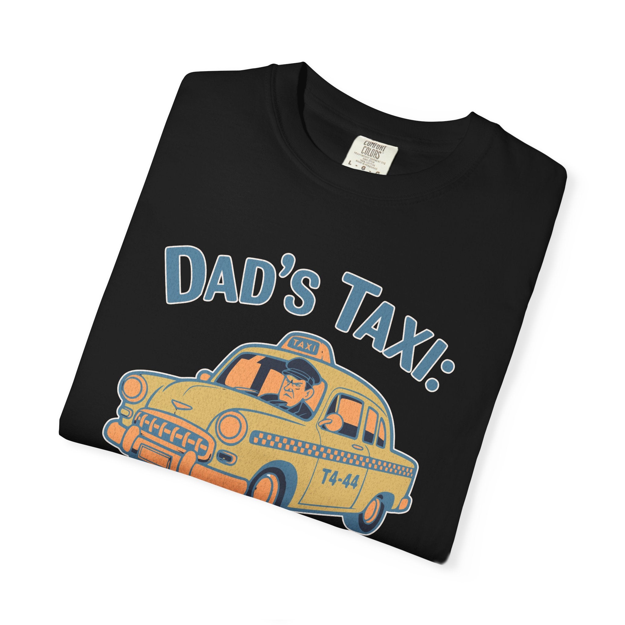 Textured Dad's Taxi T-Shirt — "This Ride Includes Unwanted Life Advice" Funny Father's Day Tee