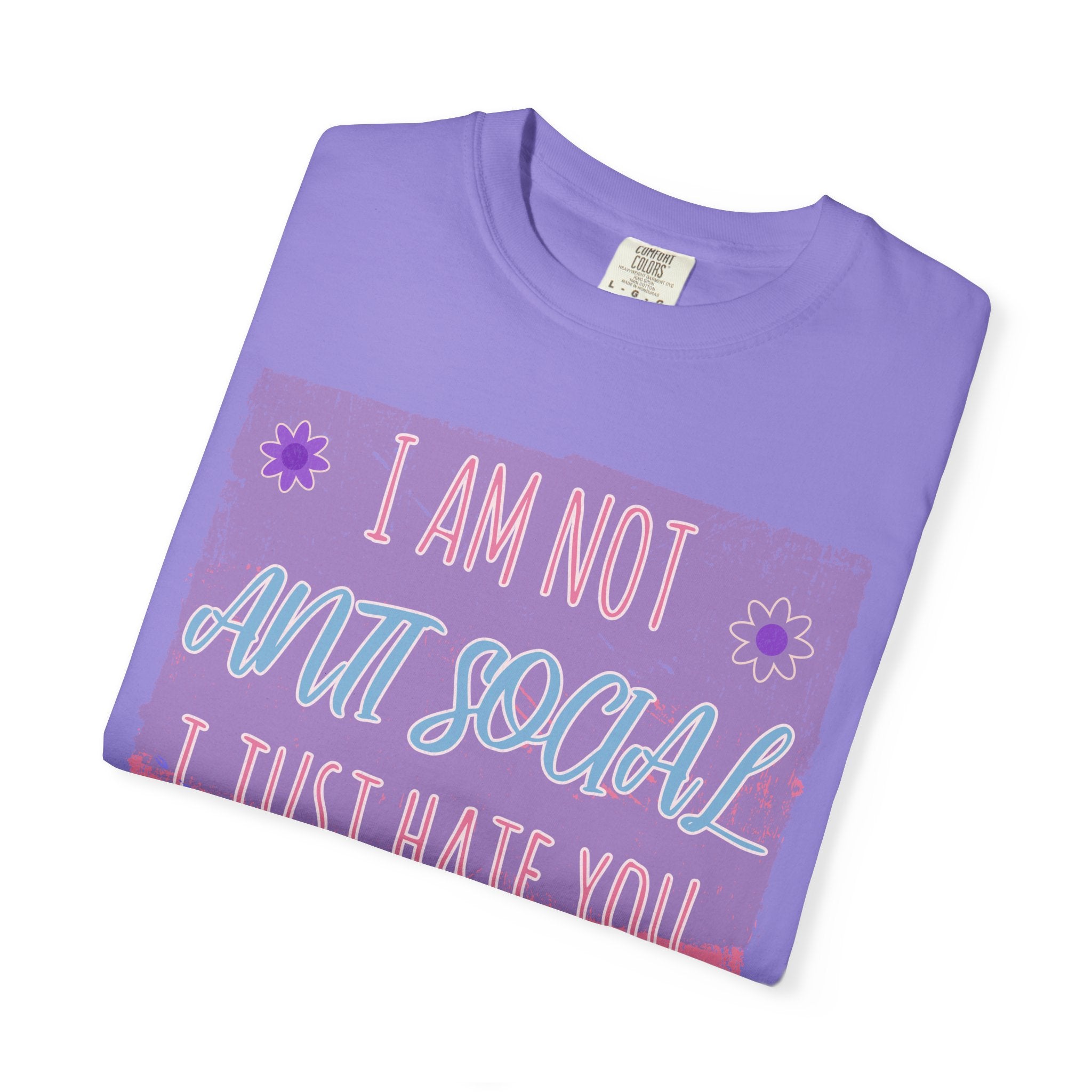 I Am Not Anti-Social I Just Hate You Textured T-Shirt
