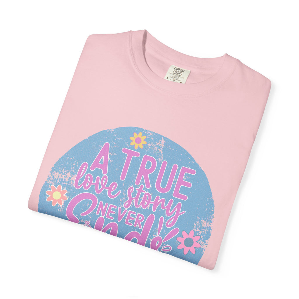 Textured T-Shirt — "A True Love Story Never Ends" Floral Graphic