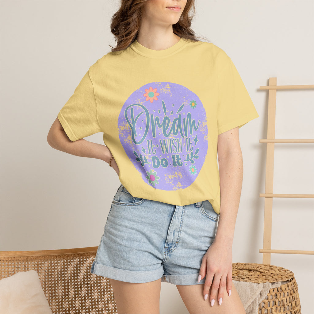 Dream Wish It Do It Textured T-Shirt — Inspirational Floral Graphic Tee