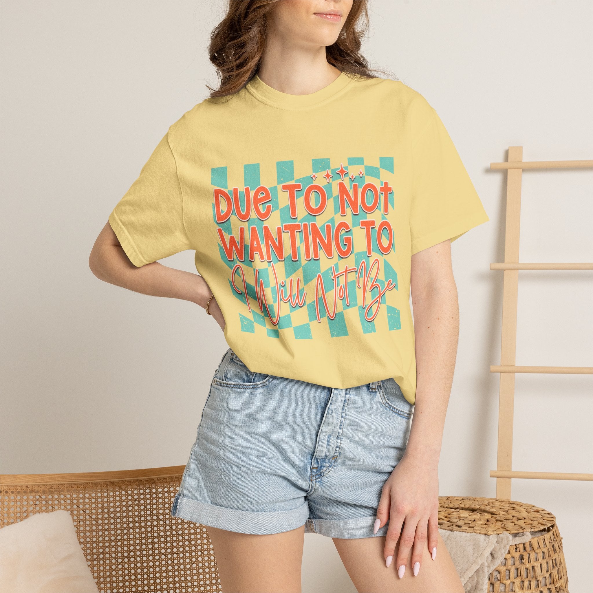 Textured T-Shirt — "Due to Not Wanting to, I Will Not Be" Checkered Graphic Tee
