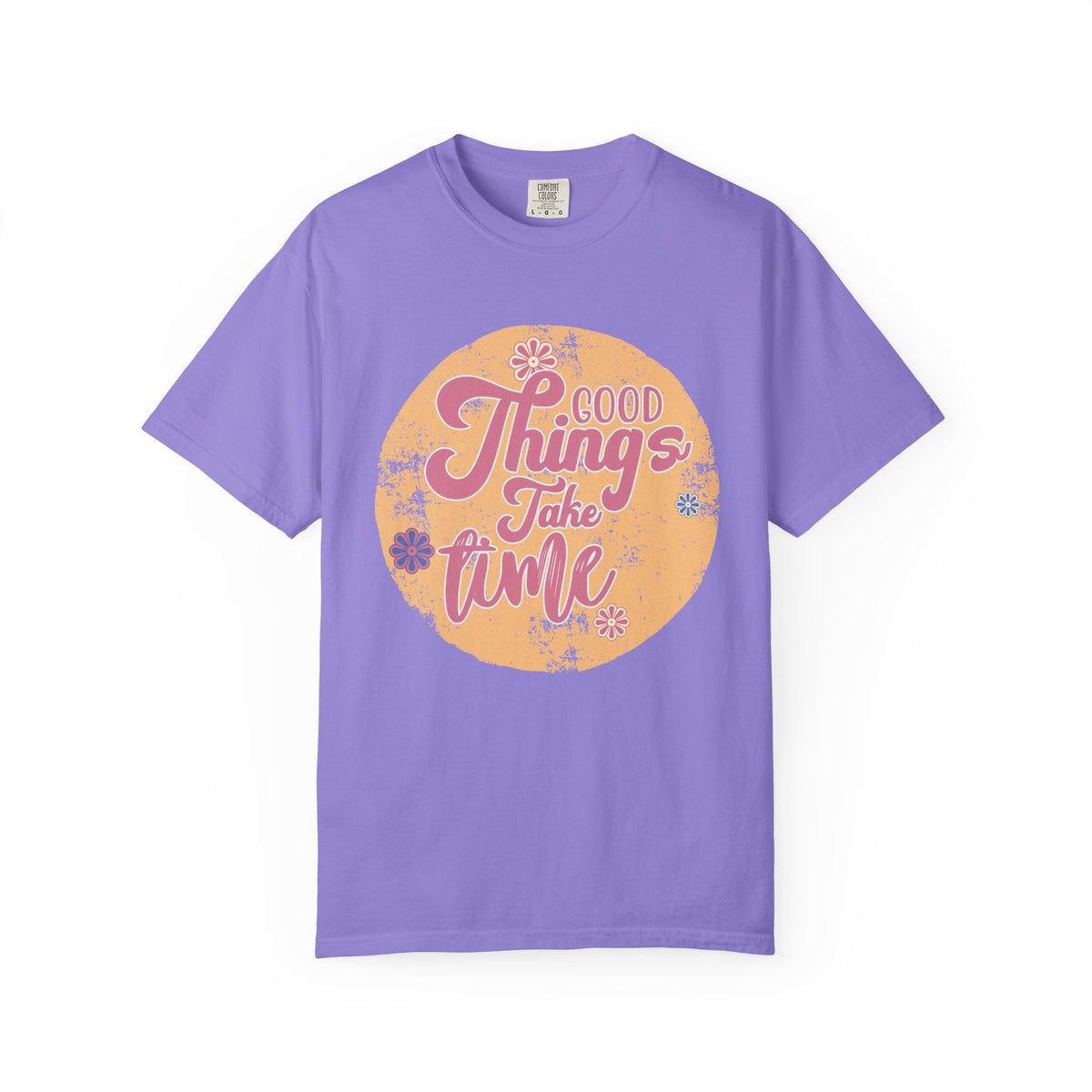 Good Things Take Time T-Shirt | Textured Retro Script Floral Graphic