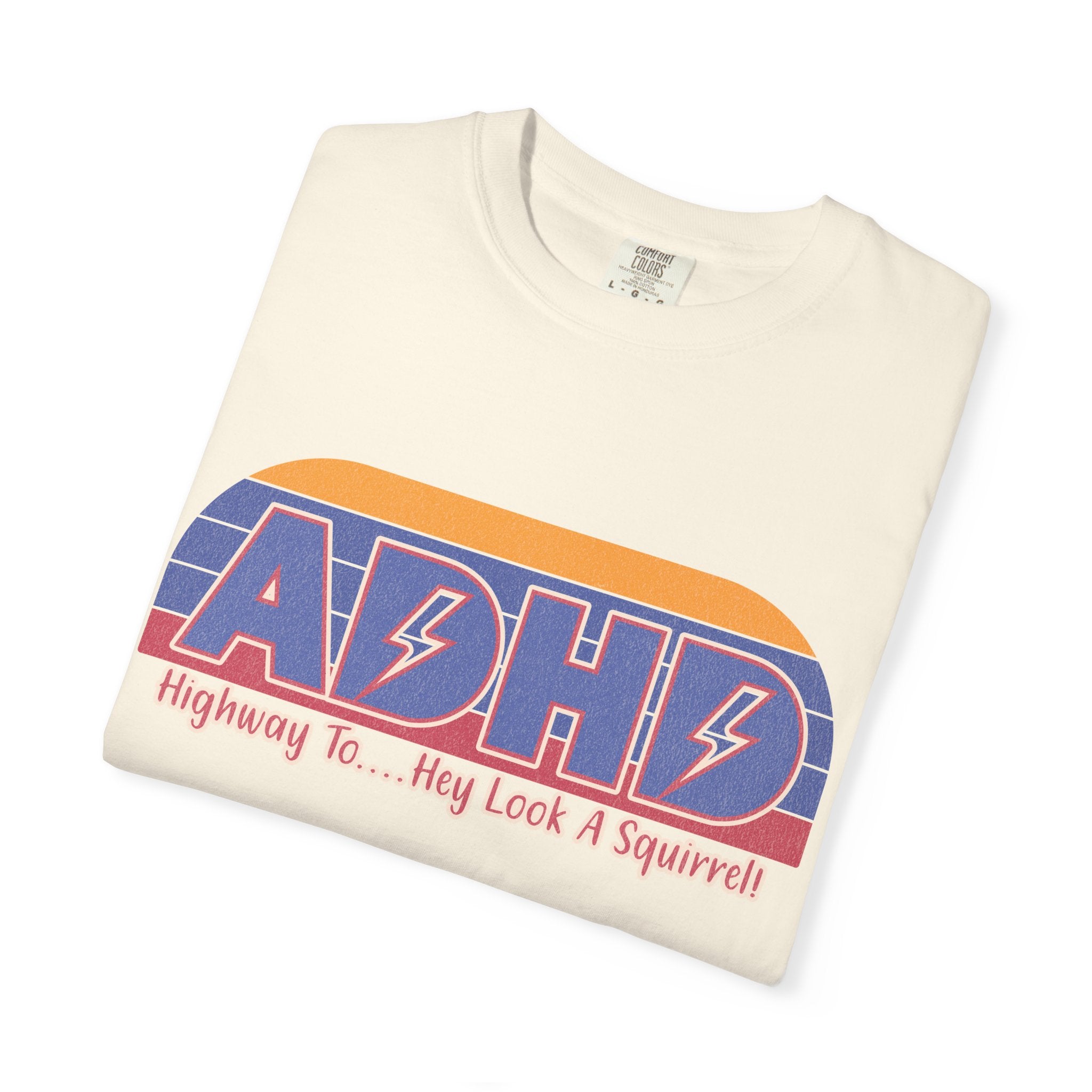 ADHD Retro Stripe T-Shirt — "Highway To... Hey Look A Squirrel" Graphic Tee