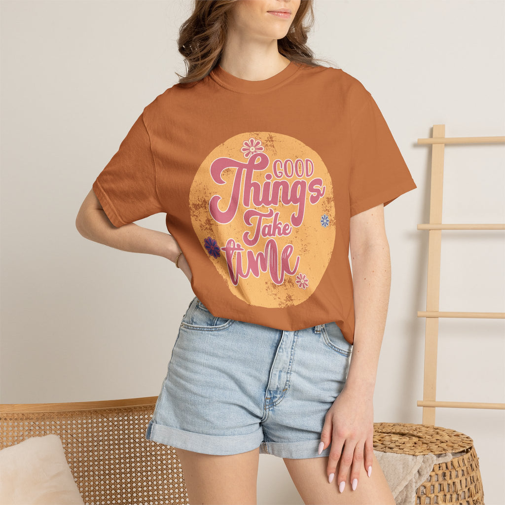 Good Things Take Time T-Shirt | Textured Retro Script Floral Graphic