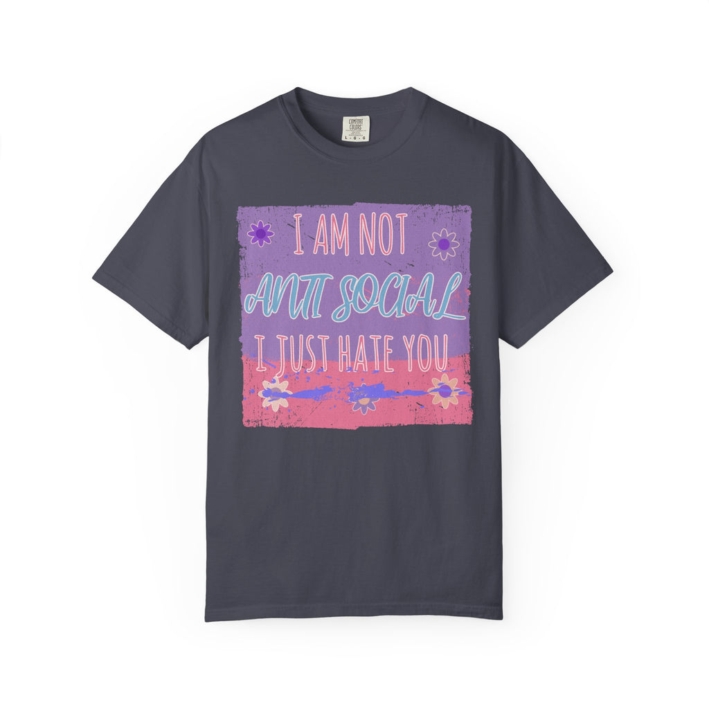 I Am Not Anti-Social I Just Hate You Textured T-Shirt
