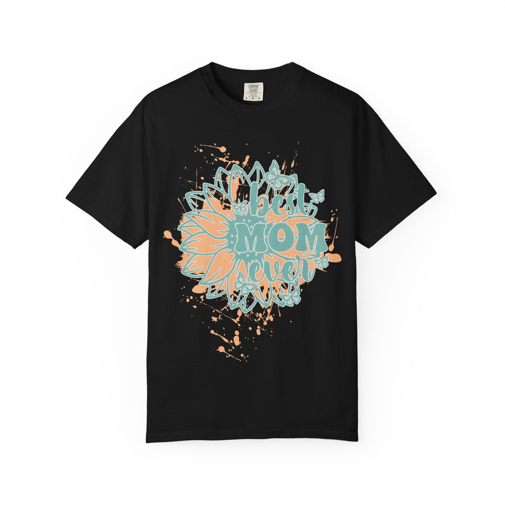 Best Mom Ever T-Shirt —Textured  Floral Sunflower Mother's Day Tee