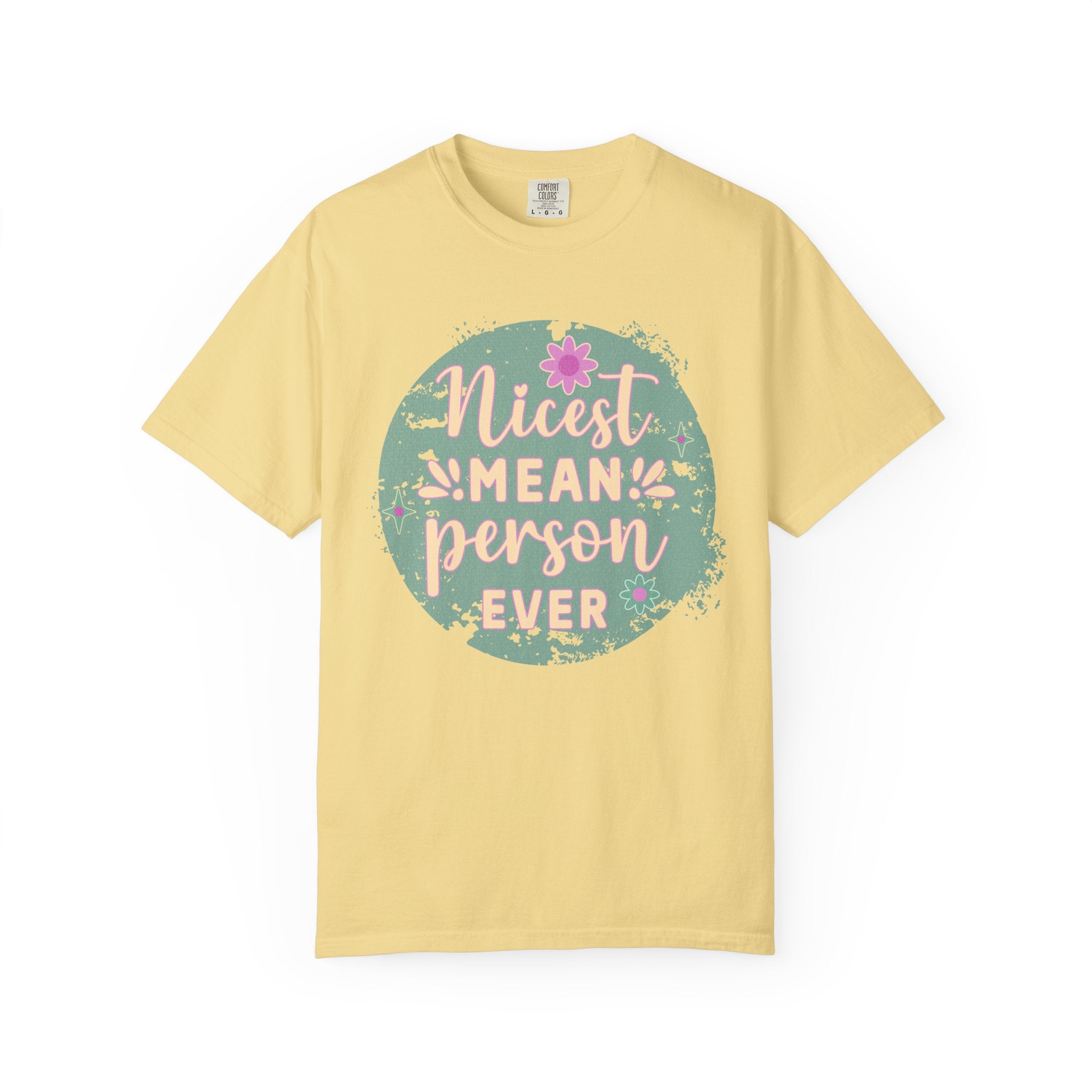 Textured Nicest Mean Person Ever T-Shirt