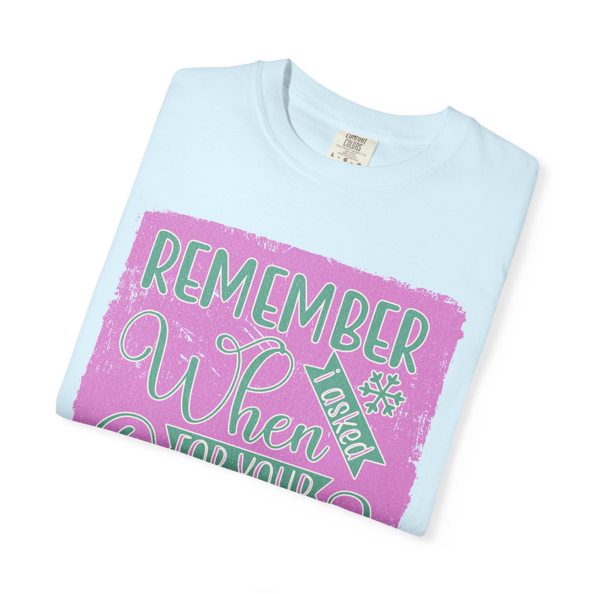 Textured Remember When For Your Opinion? Me Neither T-Shirt