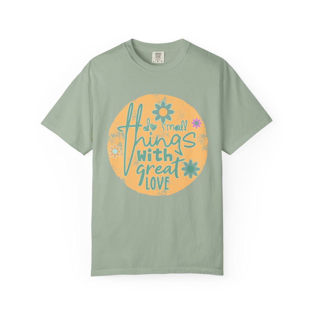 Textured T-Shirt — "Do Small Things With Great Love" Floral Graphic Tee