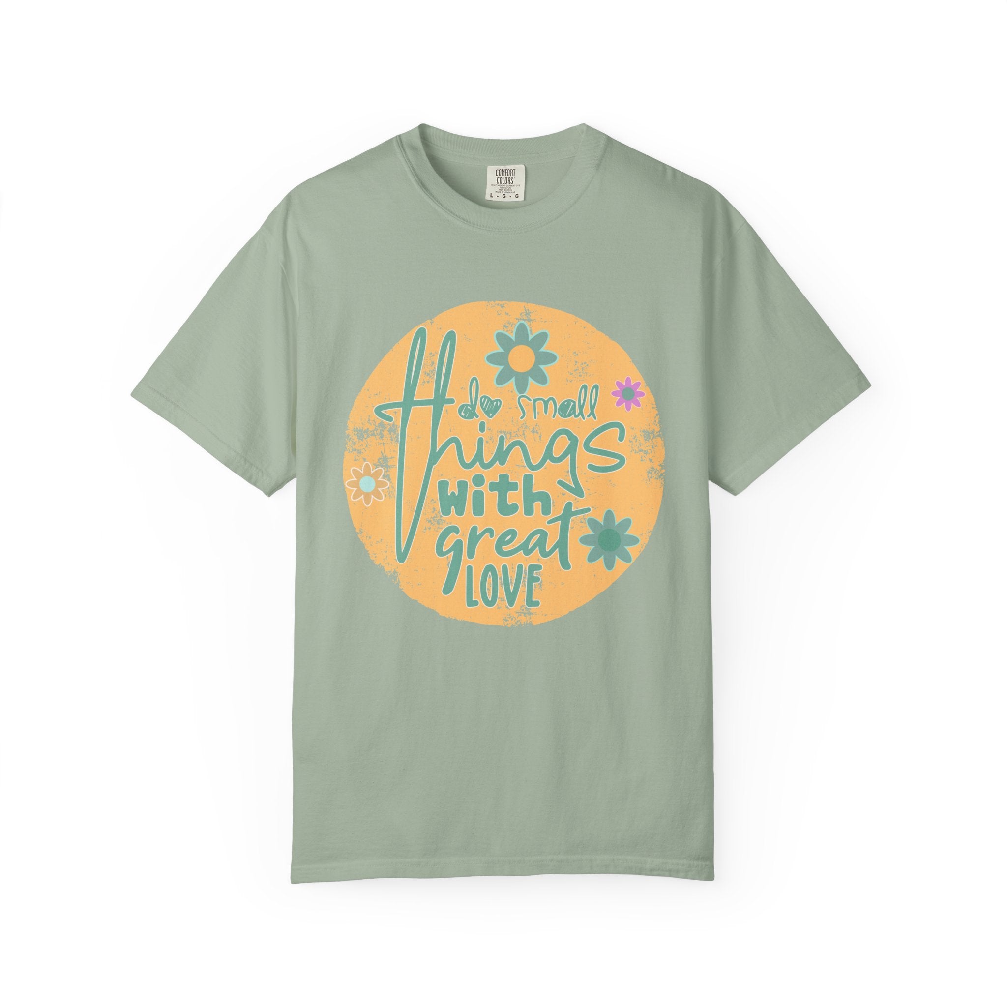Textured T-Shirt — "Do Small Things With Great Love" Floral Graphic Tee