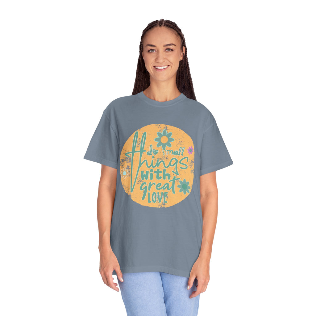 Textured T-Shirt — "Do Small Things With Great Love" Floral Graphic Tee