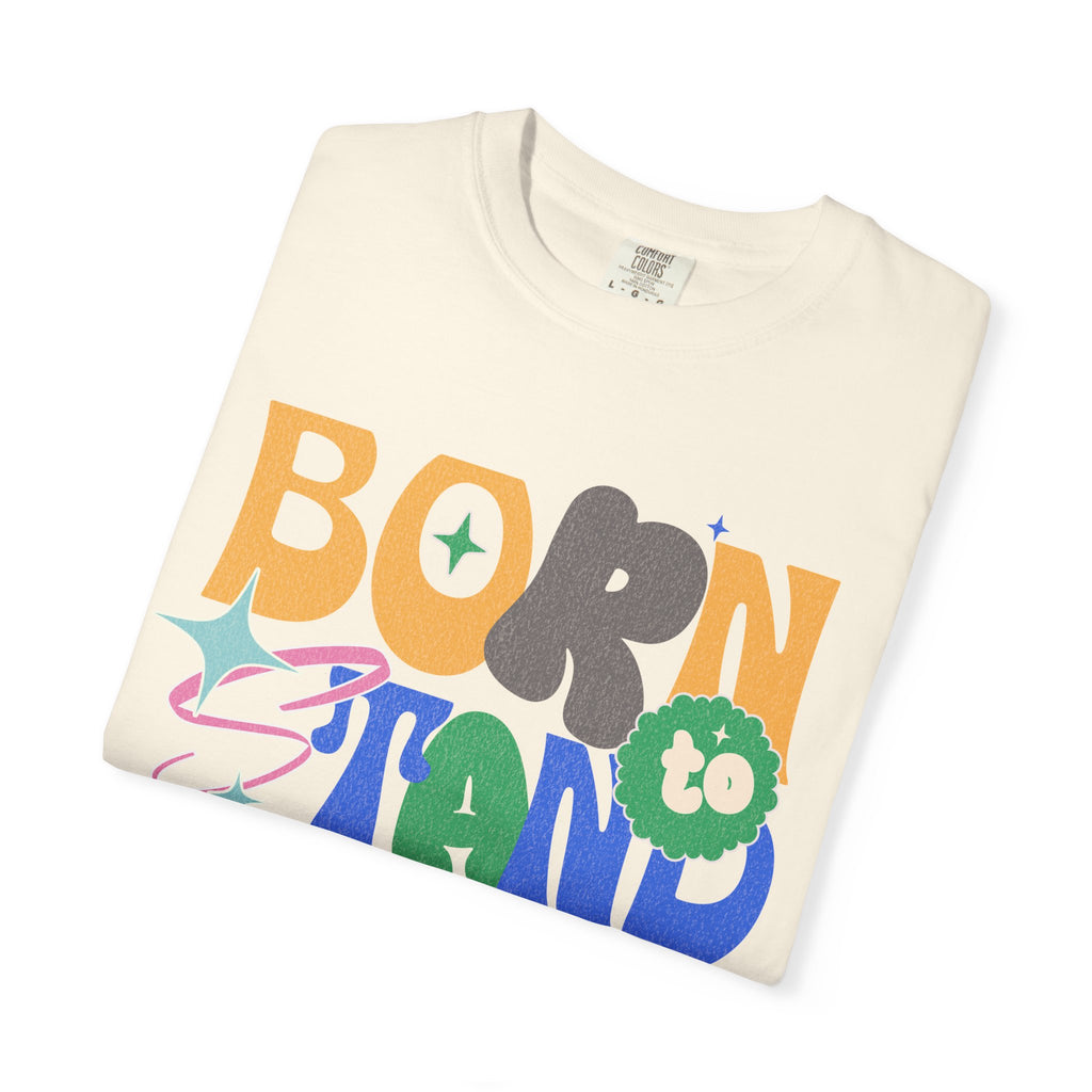 Born to Stand Out Textured T-Shirt
