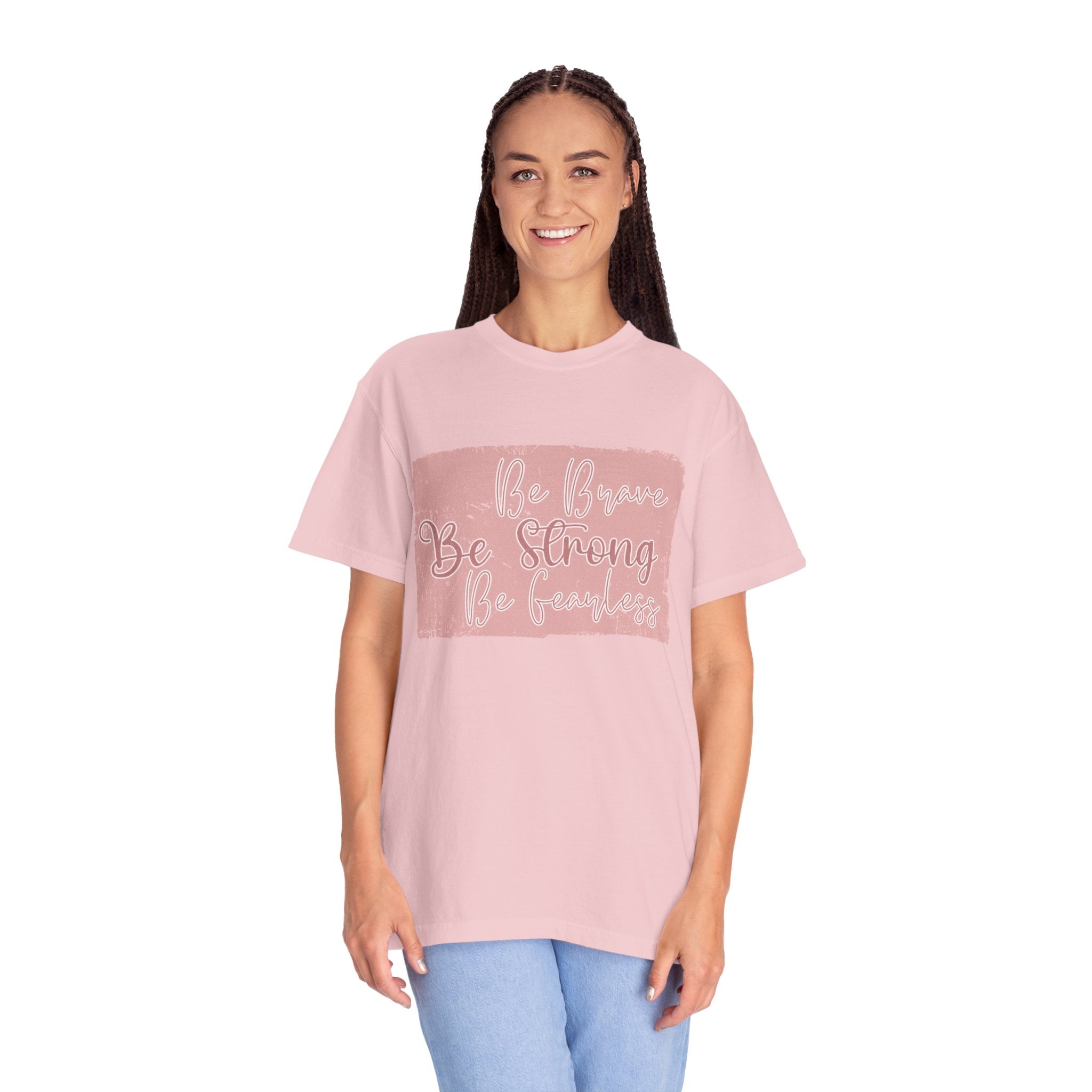 Be Brave Be Strong Be You T-shirt | Textured Inspirational Script Tee
