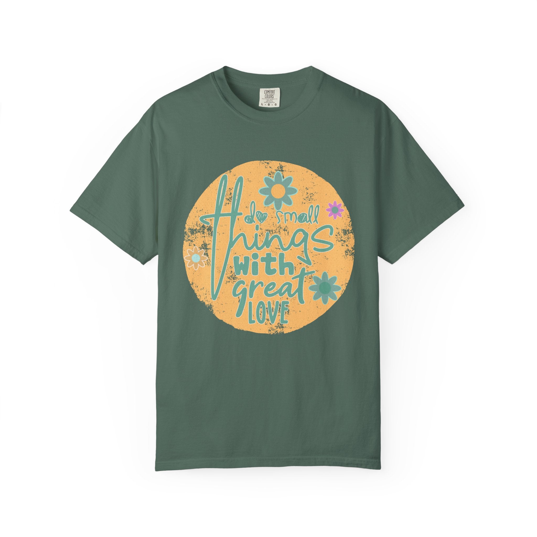 Textured T-Shirt — "Do Small Things With Great Love" Floral Graphic Tee