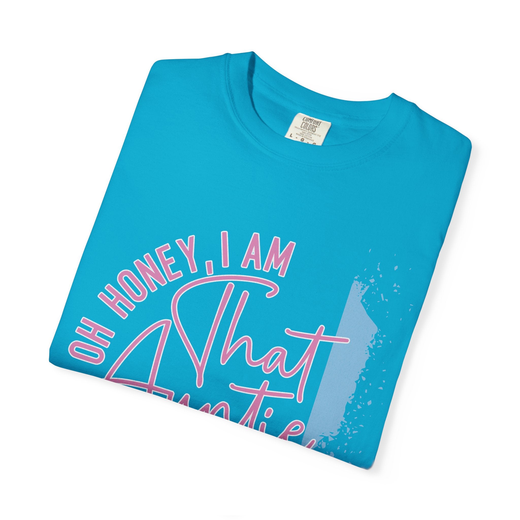 That Auntie Textured T-Shirt - "Oh Honey, I Am That Auntie" Graphic Tee