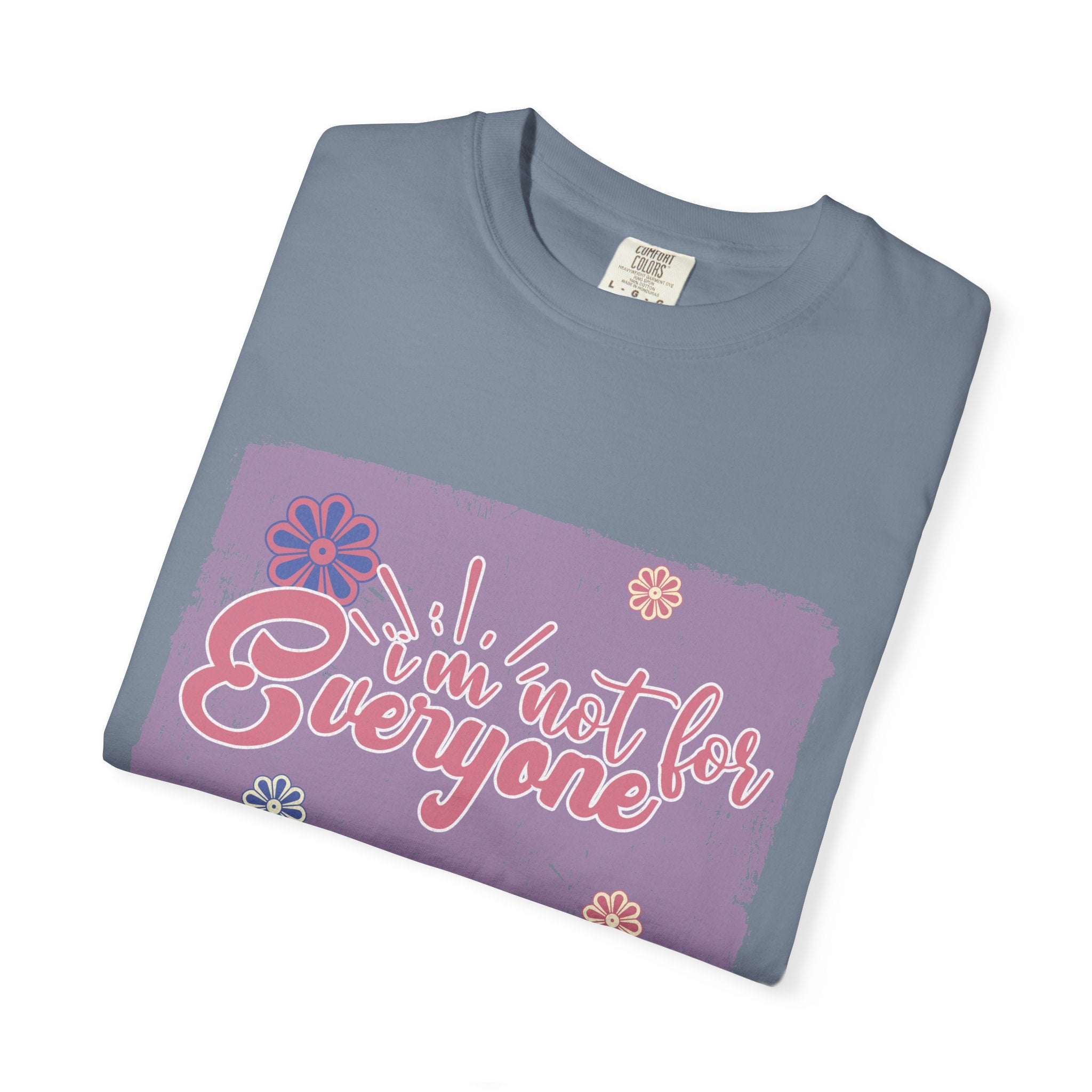 I'm Not For Everyone T-shirt |Textured Floral Retro Script Design