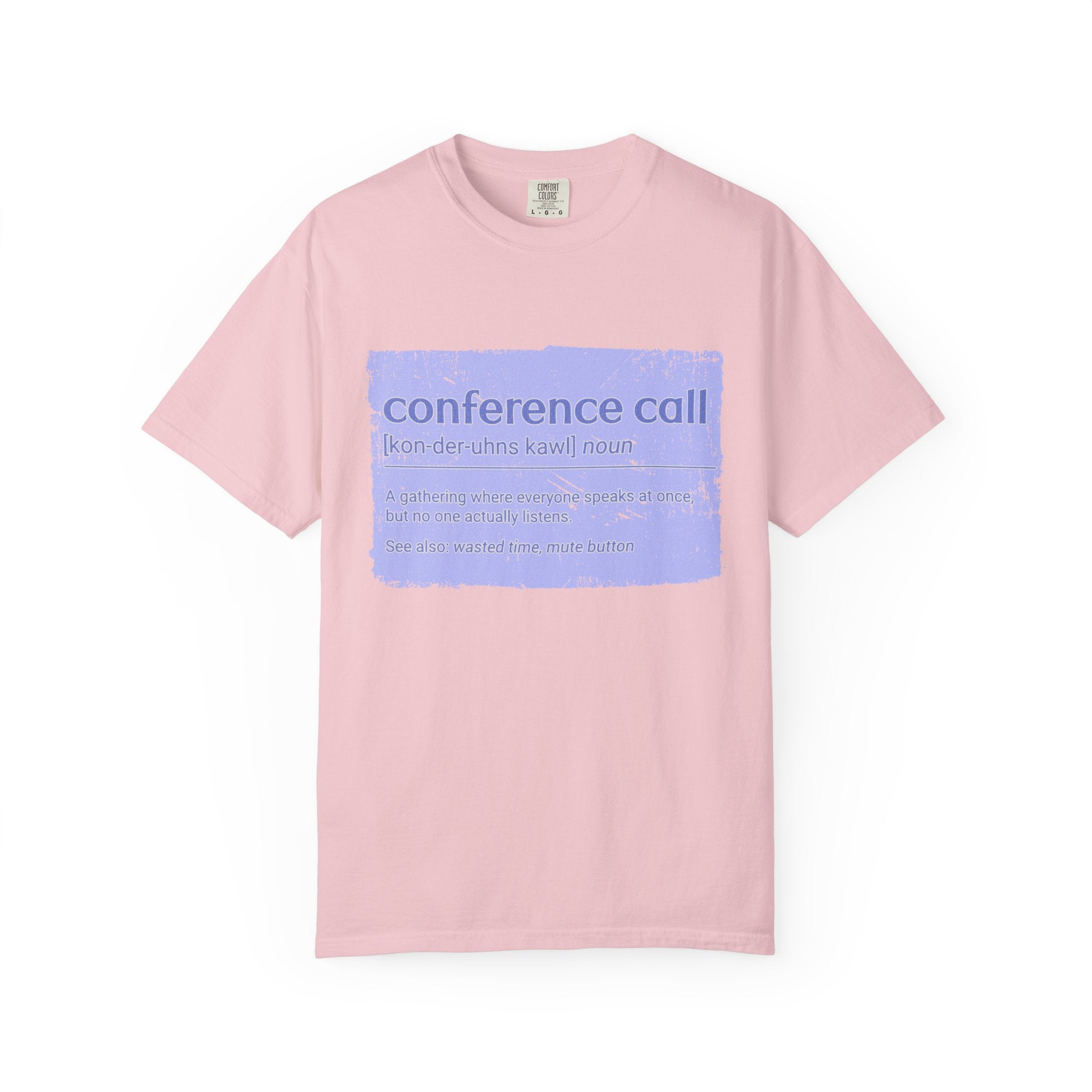 Conference Call Textured T-Shirt – Funny Work-From-Home Graphic Tee