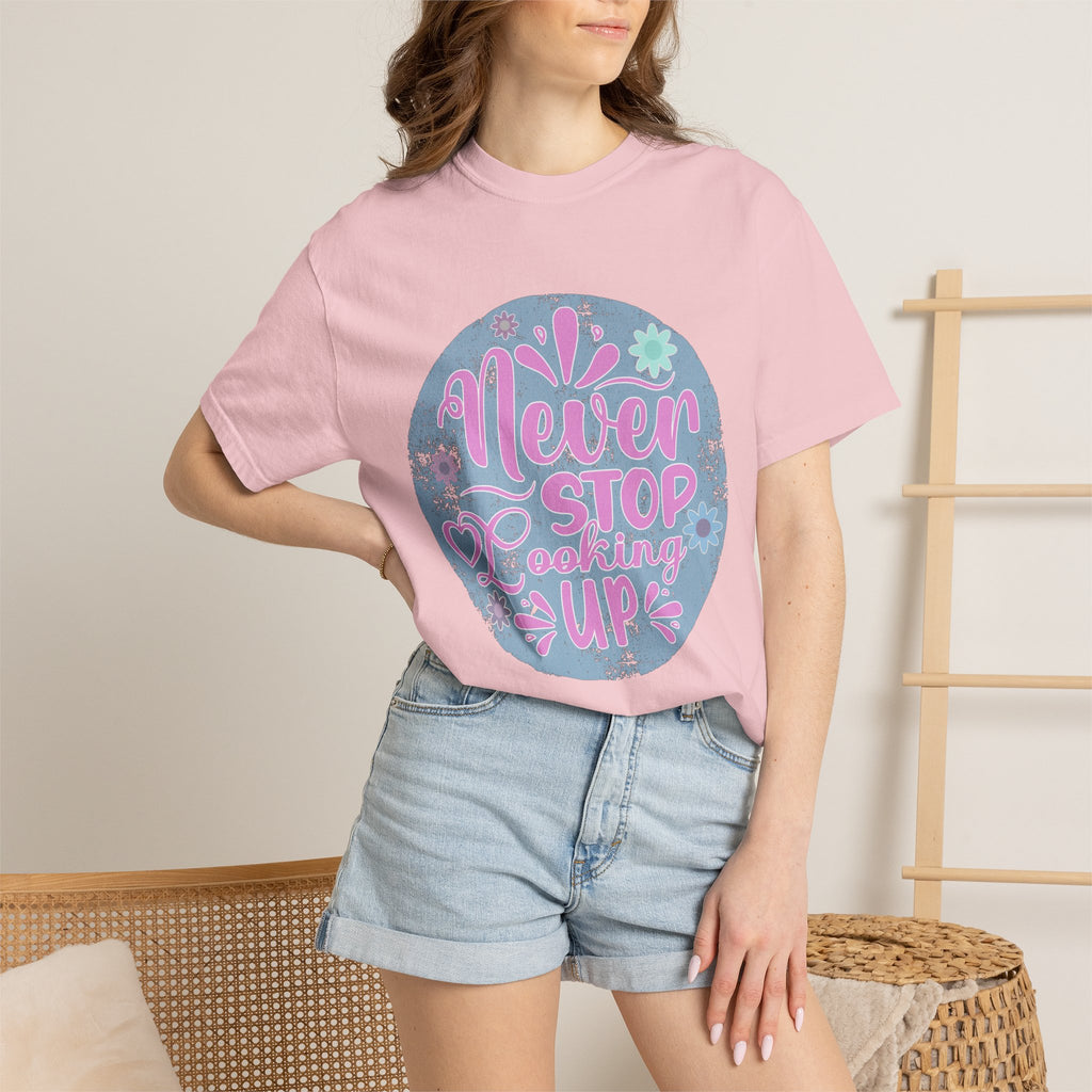 Textured T-Shirt — "Never Stop Looking Up" Inspirational Graphic Tee