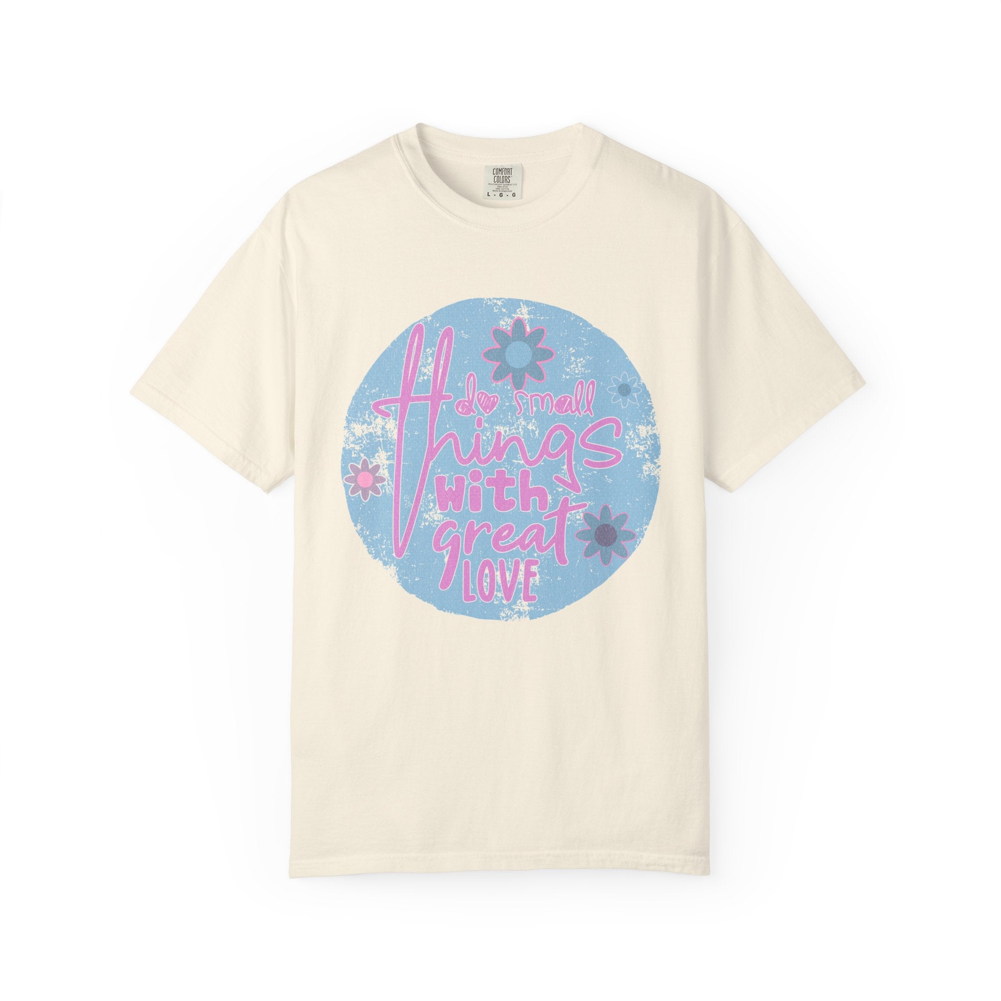 Textured T‑Shirt — "Do Small Things With Great Love" Floral Graphic