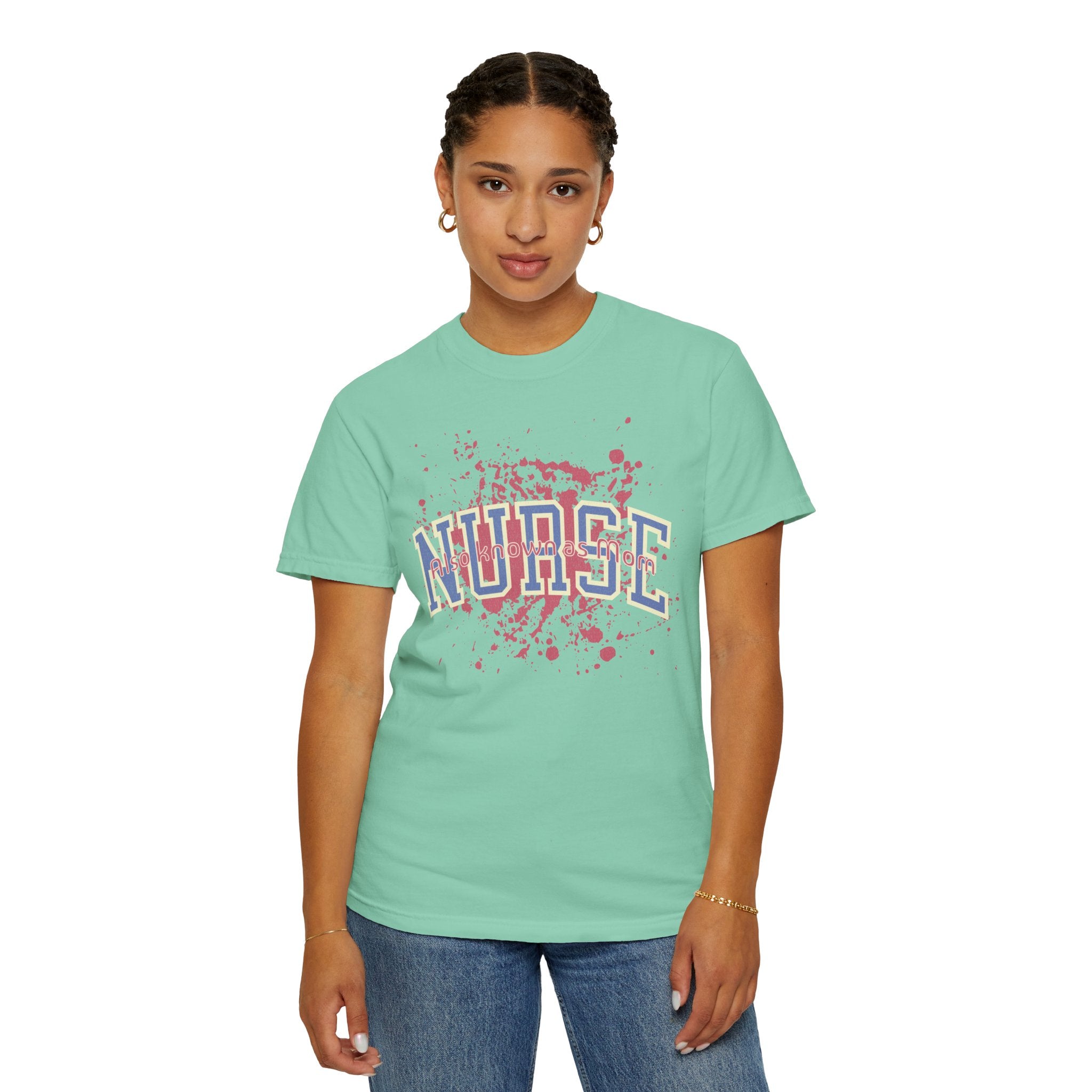Nurse Also Known As Mom Textured T‑Shirt — Retro Collegiate Text with Paint Splatter