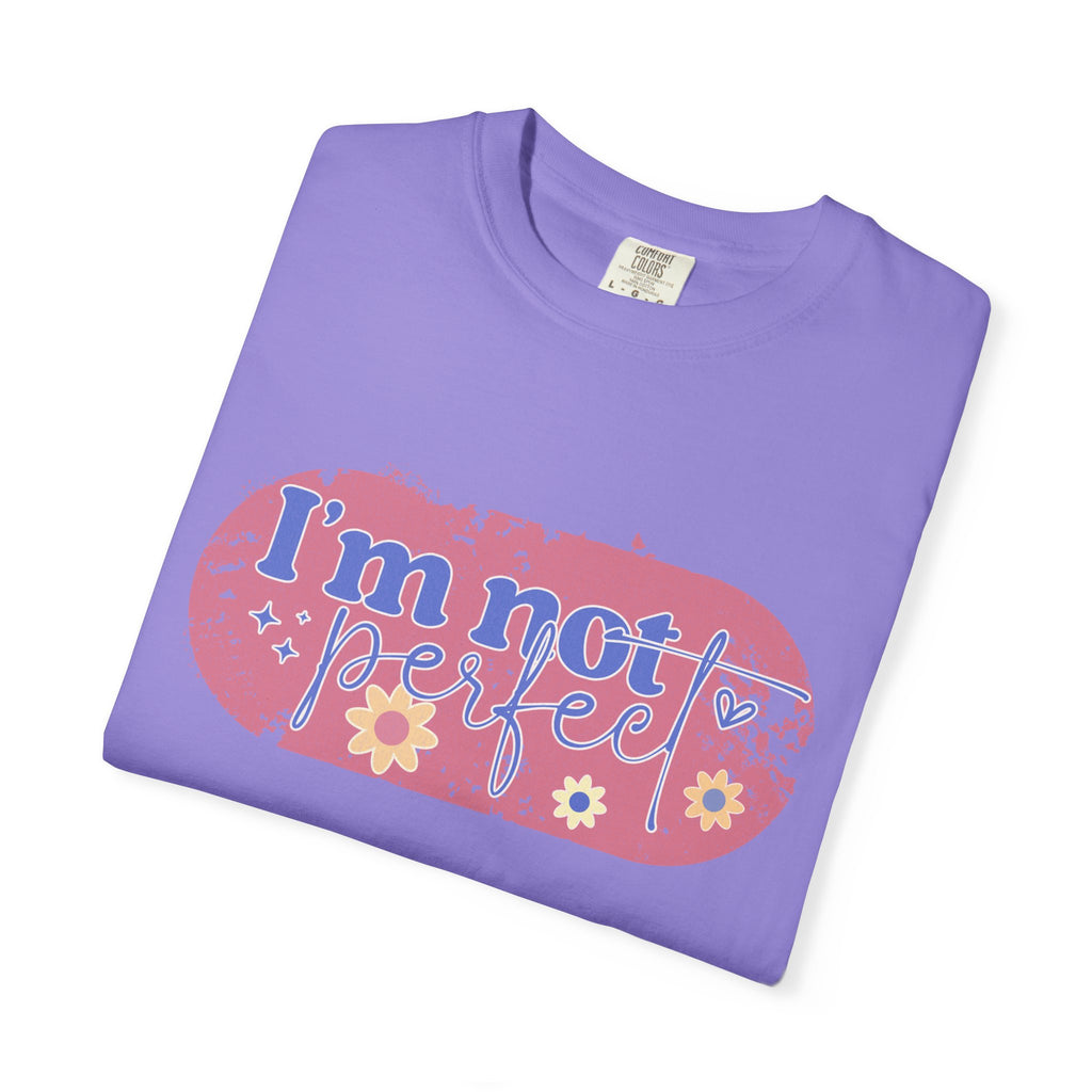 I'm Not Perfect Textured Floral T-Shirt — Retro Flower Graphic Tee