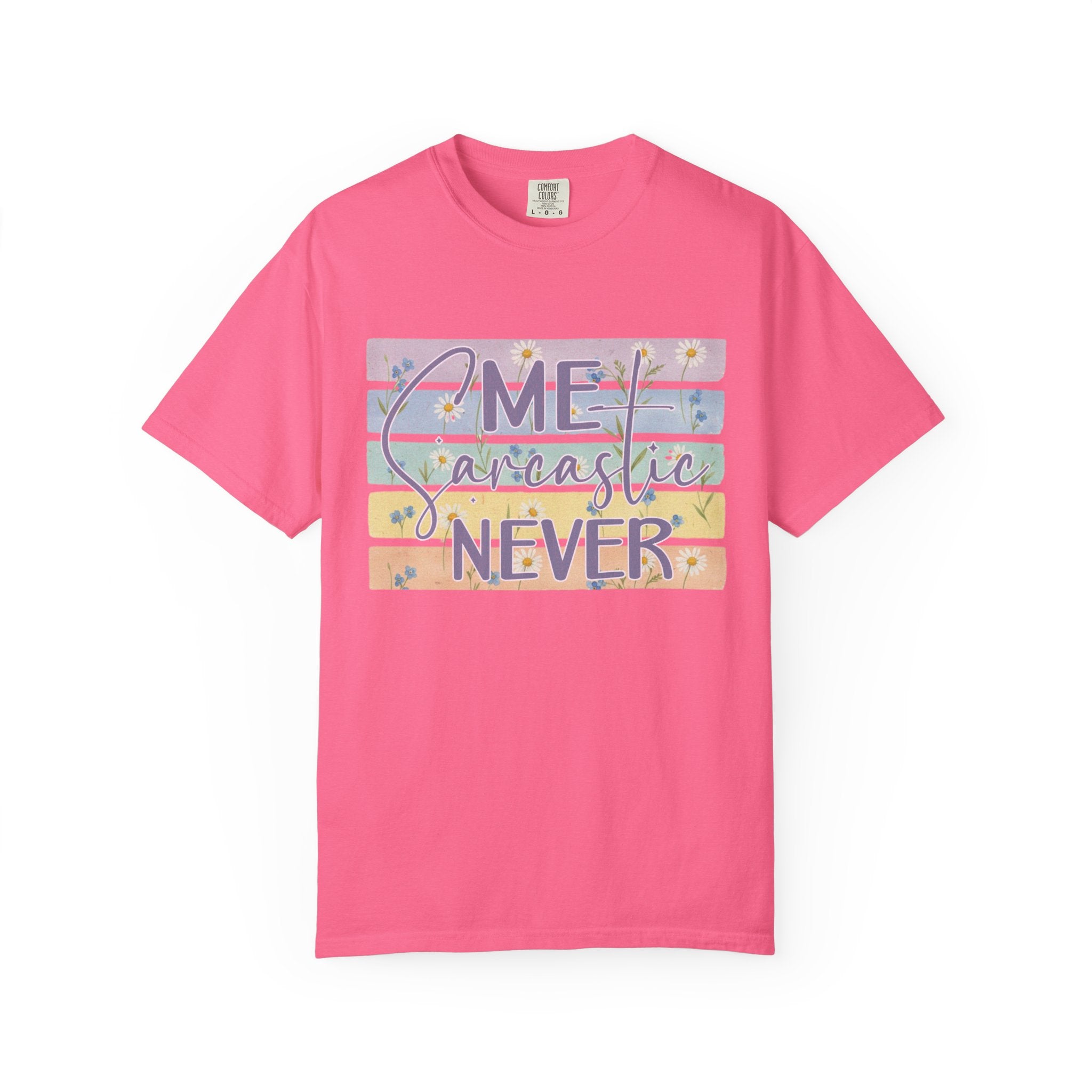 Textured Sarcastic Never T-Shirt — Pastel Striped "Me? Sarcastic? Never" Graphic Tee