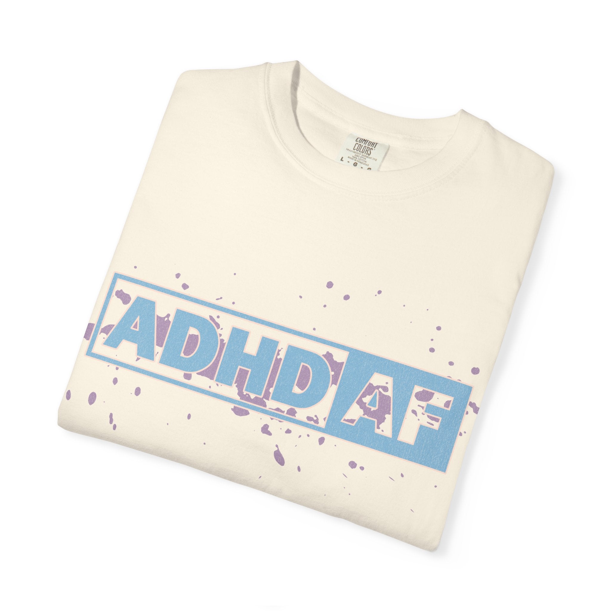 ADHD AF Graphic T-Shirt