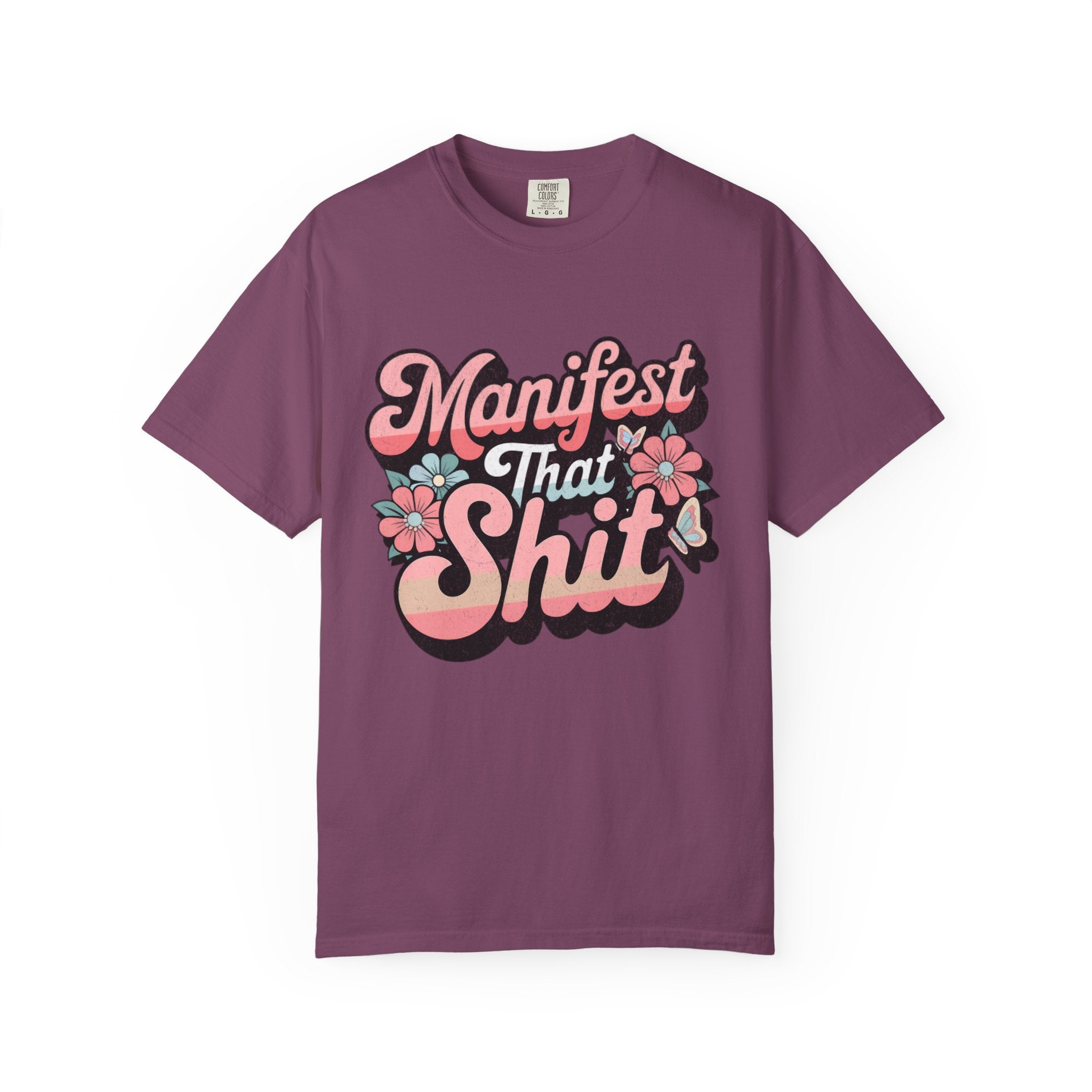 Textured Manifest That Shit T-shirt |Textured Retro Floral Script Tee