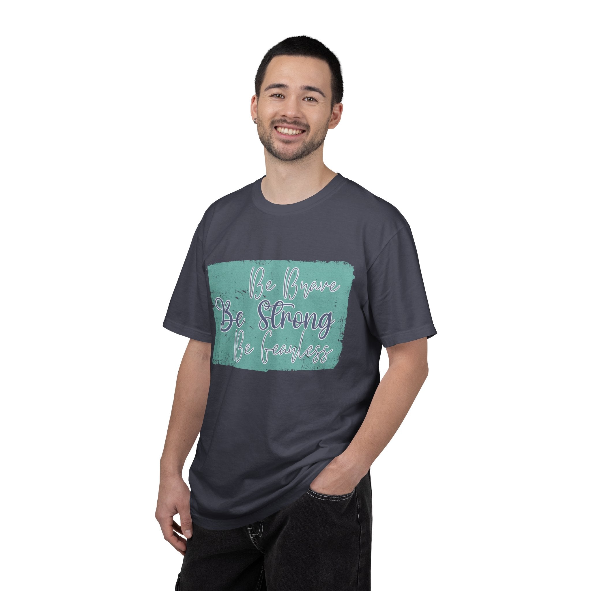 Be Brave Be Strong Be Fearless T-shirt | Textured Inspirational Script Motivational Tee