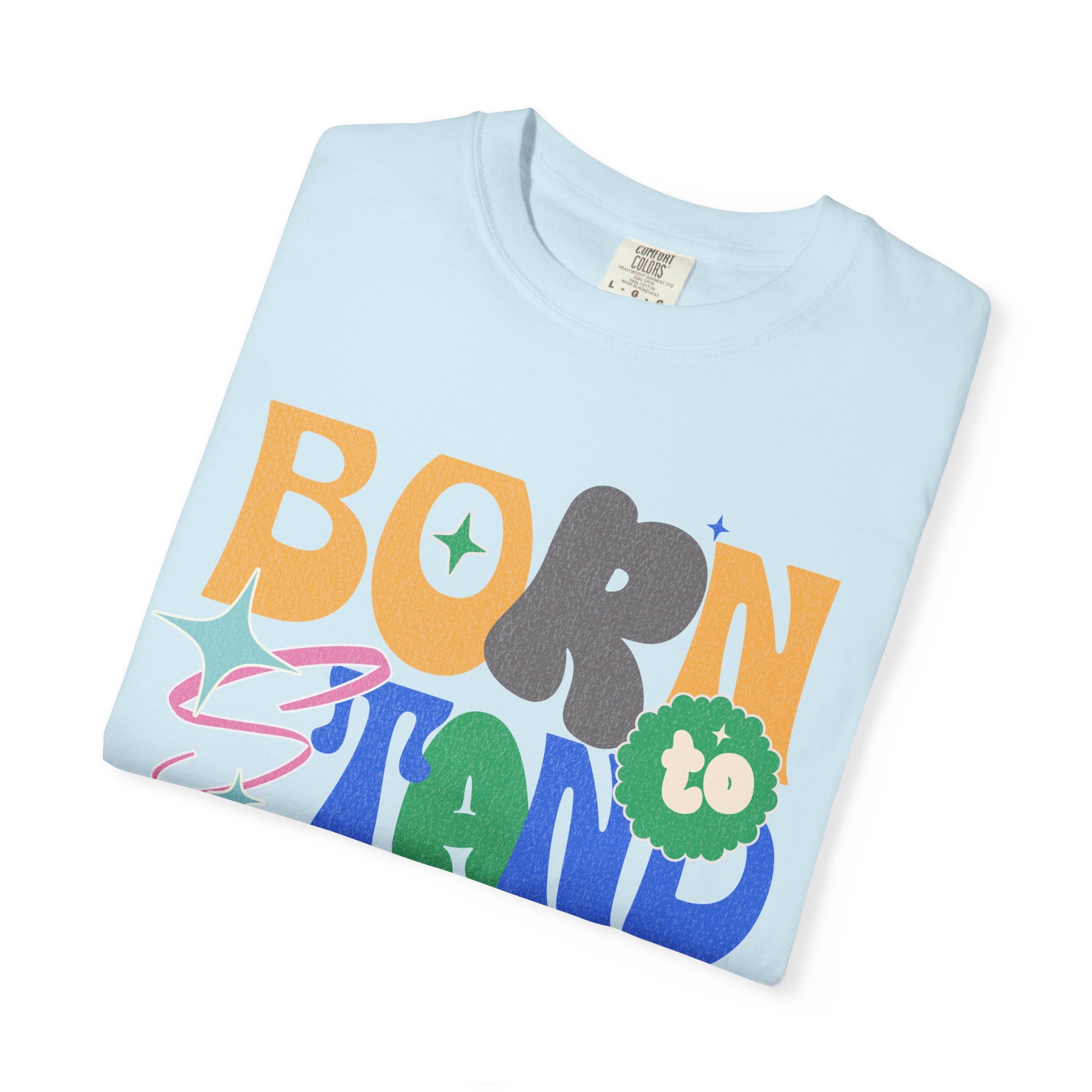 Born to Stand Out Textured T-Shirt