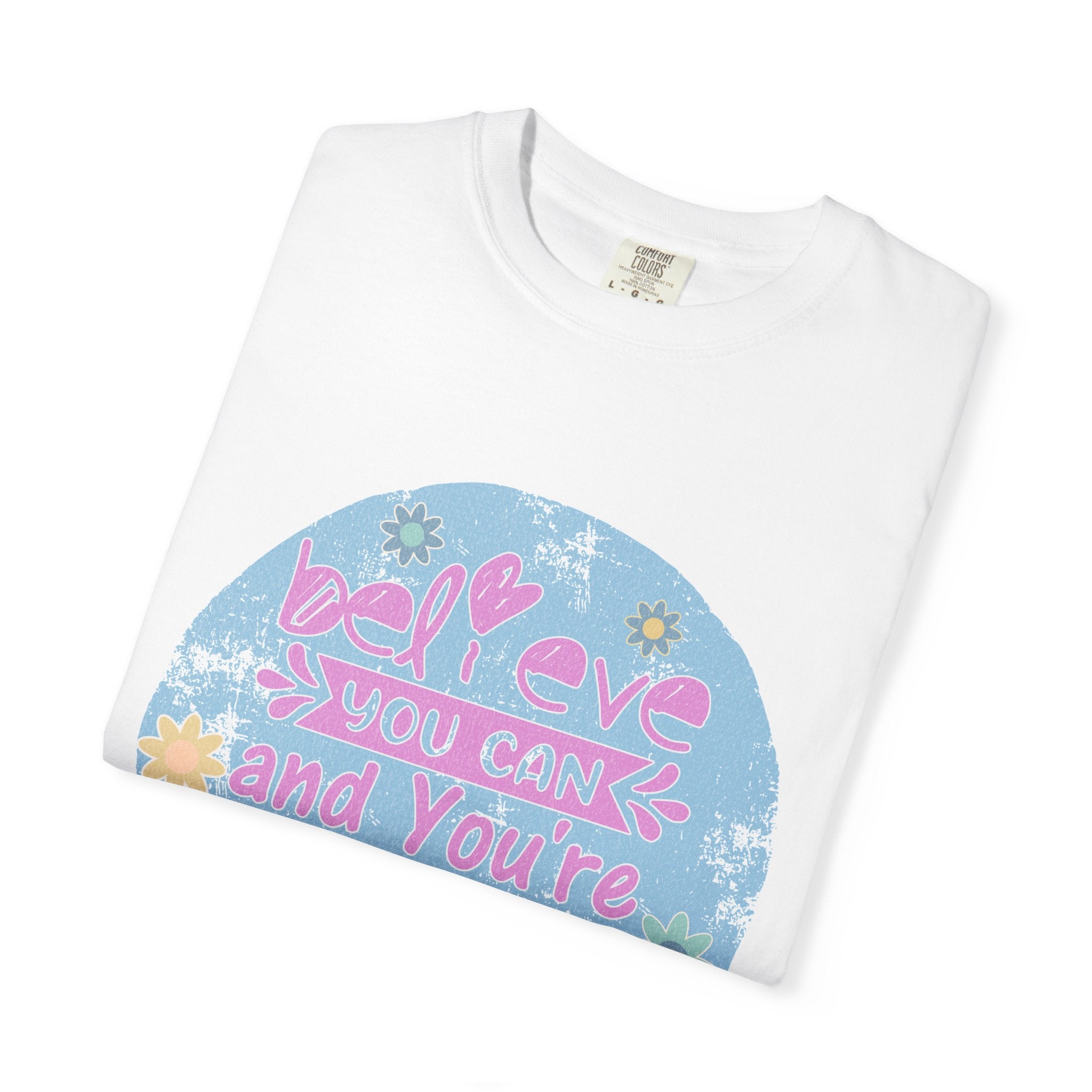Textured Believe You Can Floral Graphic T-Shirt — Inspirational Motivational Tee