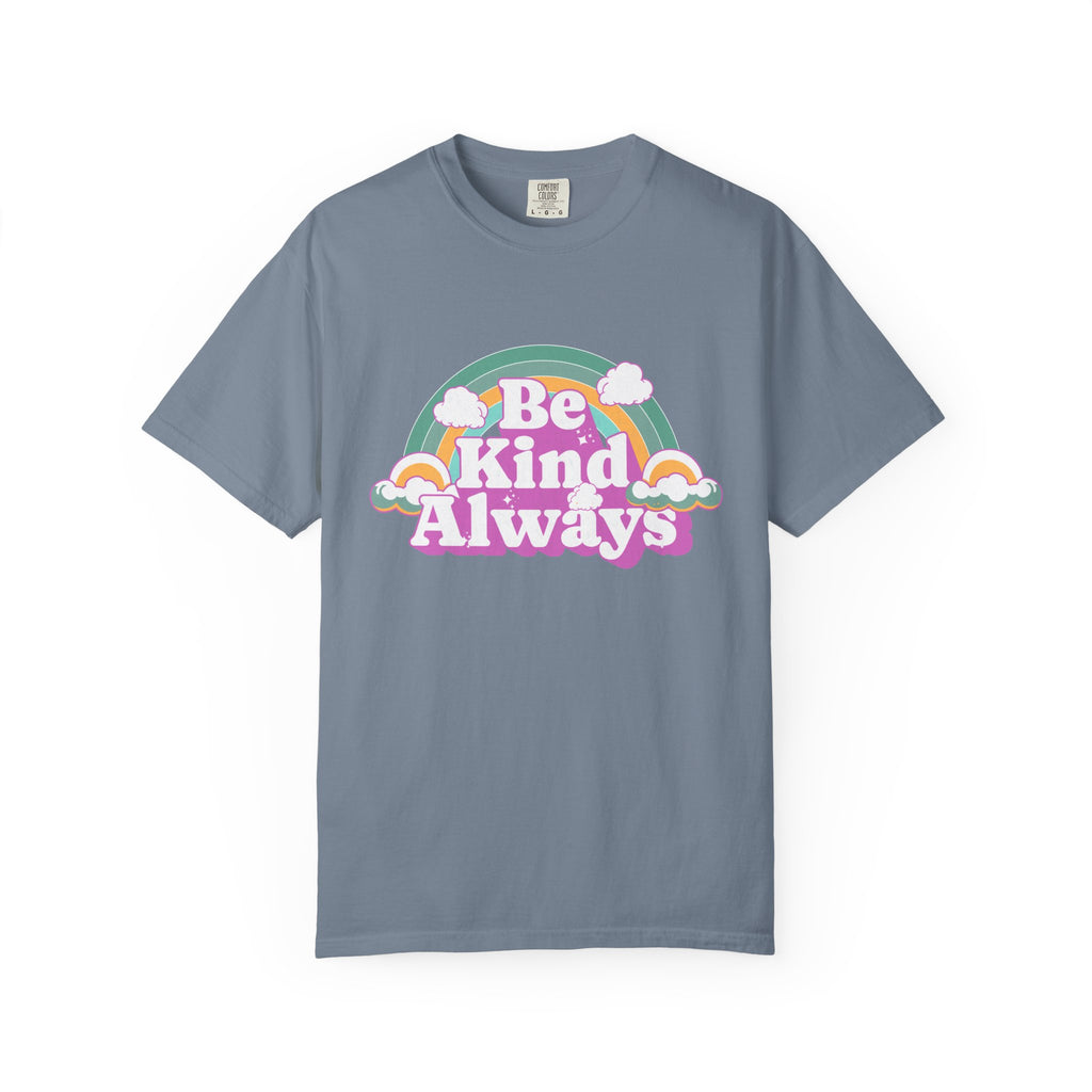 Be Kind Always Textured T-Shirt — Retro Rainbow Positive Message Tee