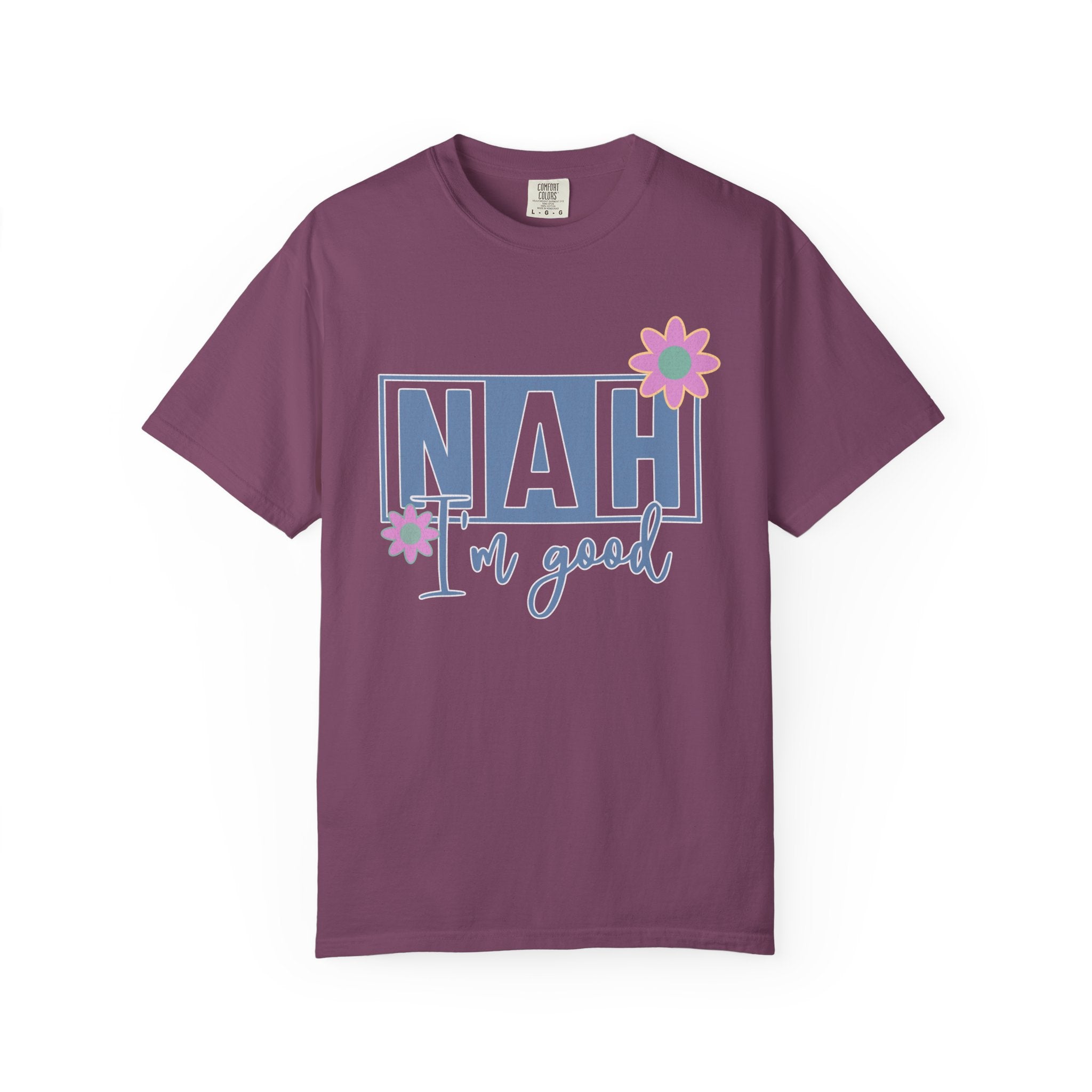 Textured Nah — I'm Good T-Shirt