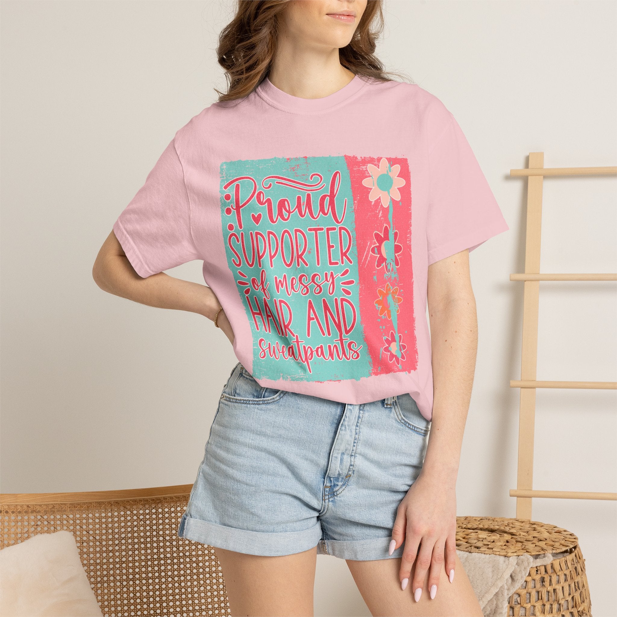 Textured T-Shirt — "Proud Supporter of Messy Hair and Sweatpants" Graphic Tee